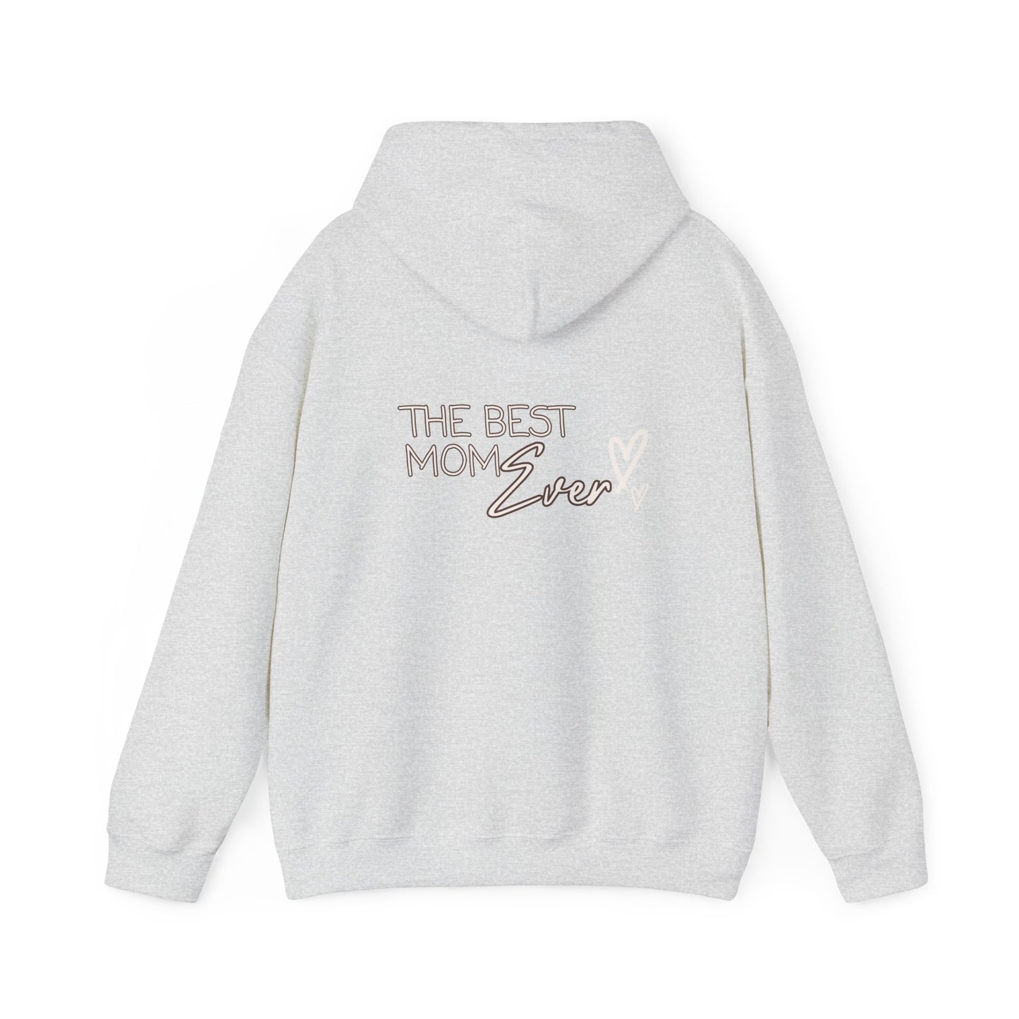 Best Mom Ever Hooded Sweatshirt