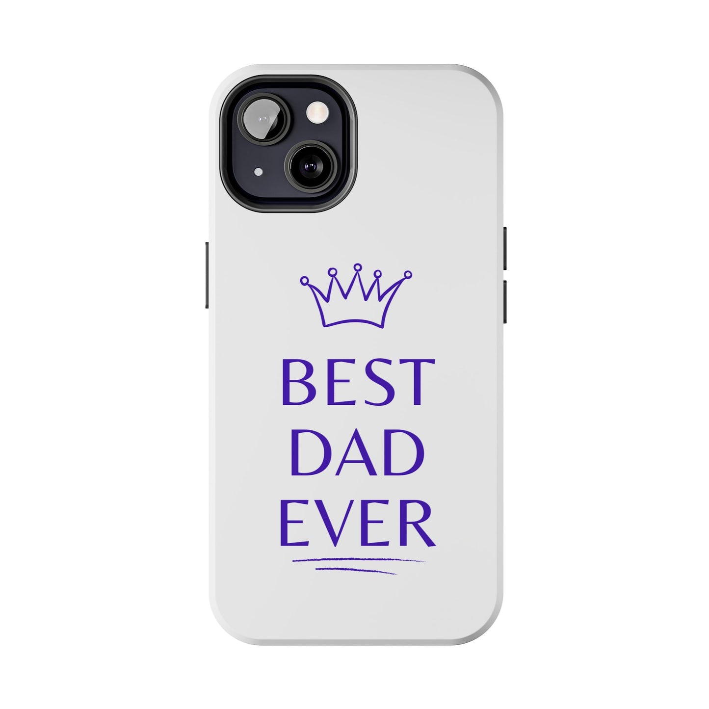 Best Dad Ever Phone Case