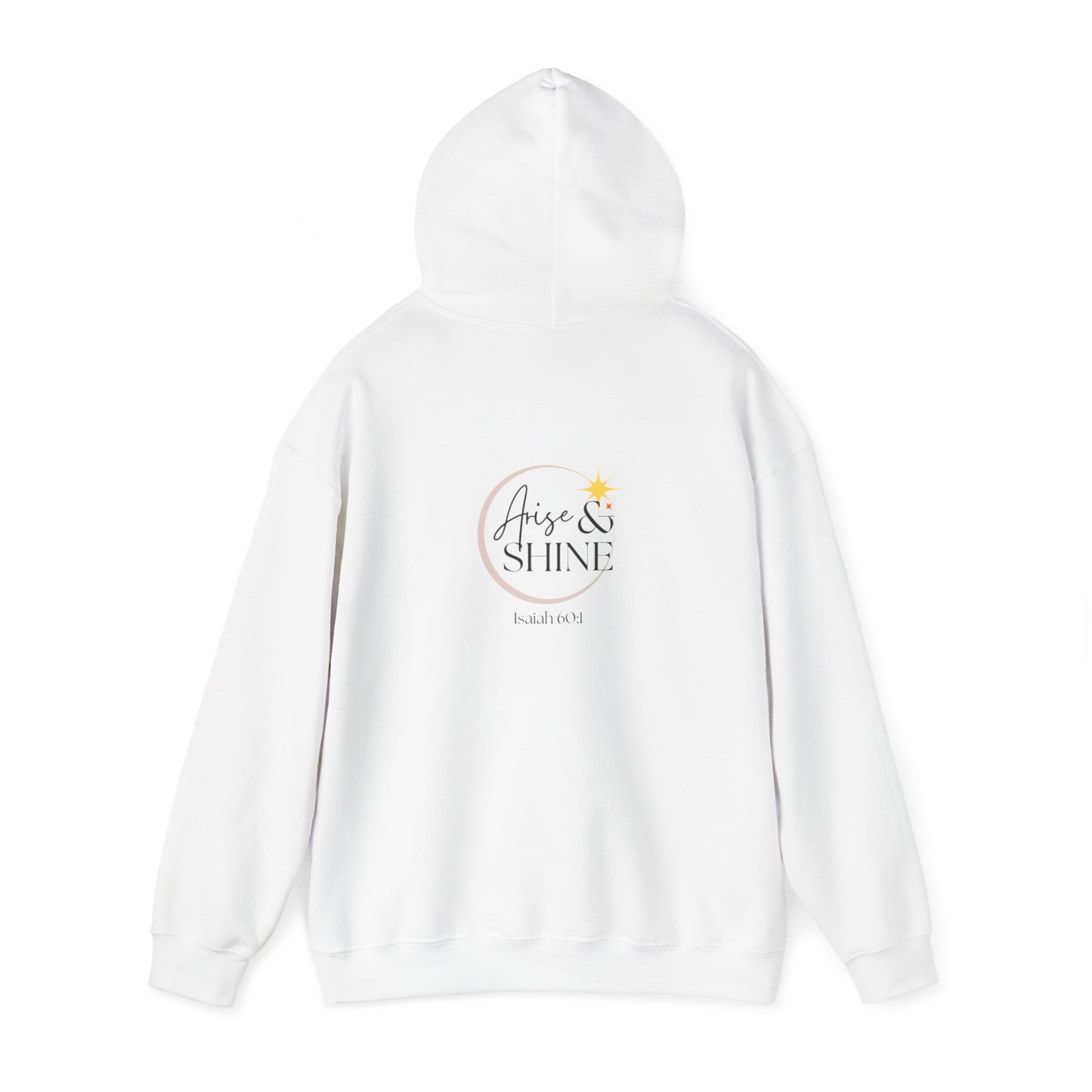 Arise & Shine Unisex Hooded Sweatshirt