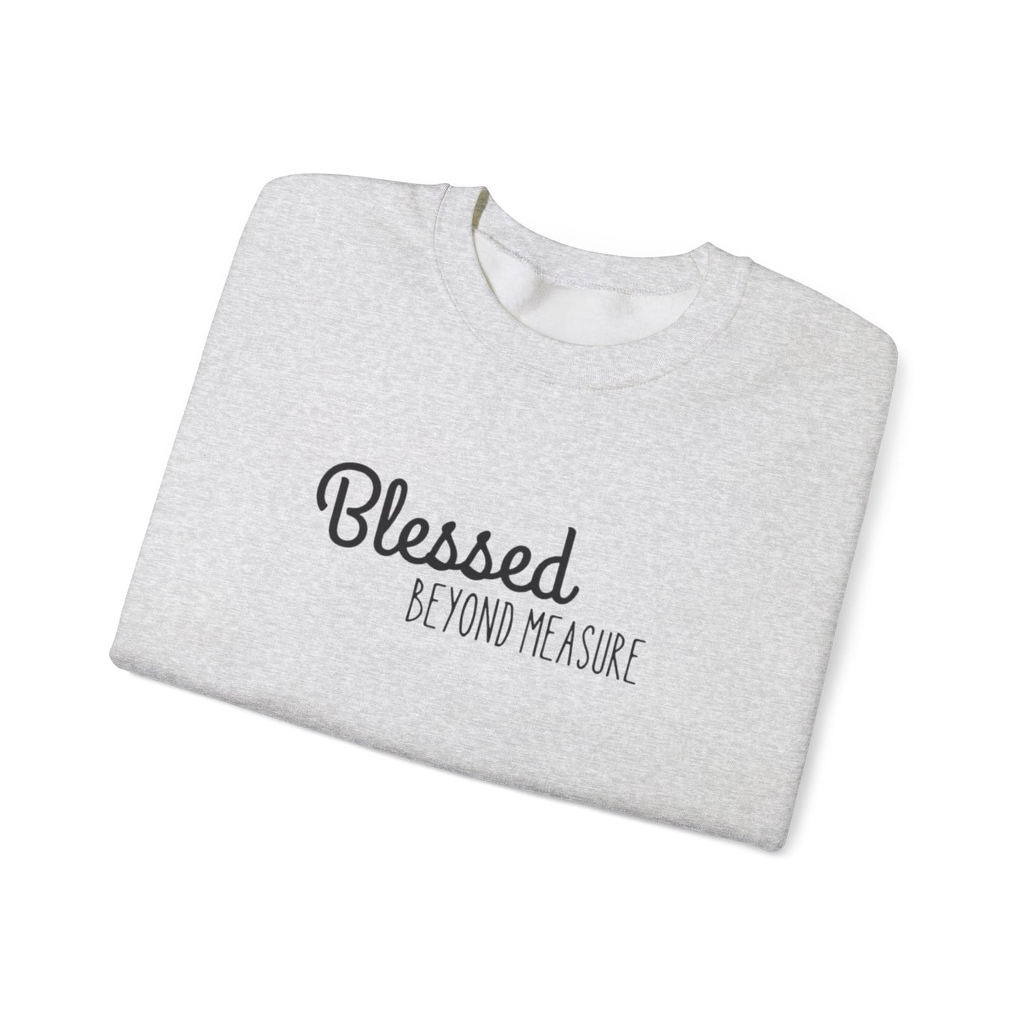Blessed Beyond Measure Unisex Crewneck Sweatshirt