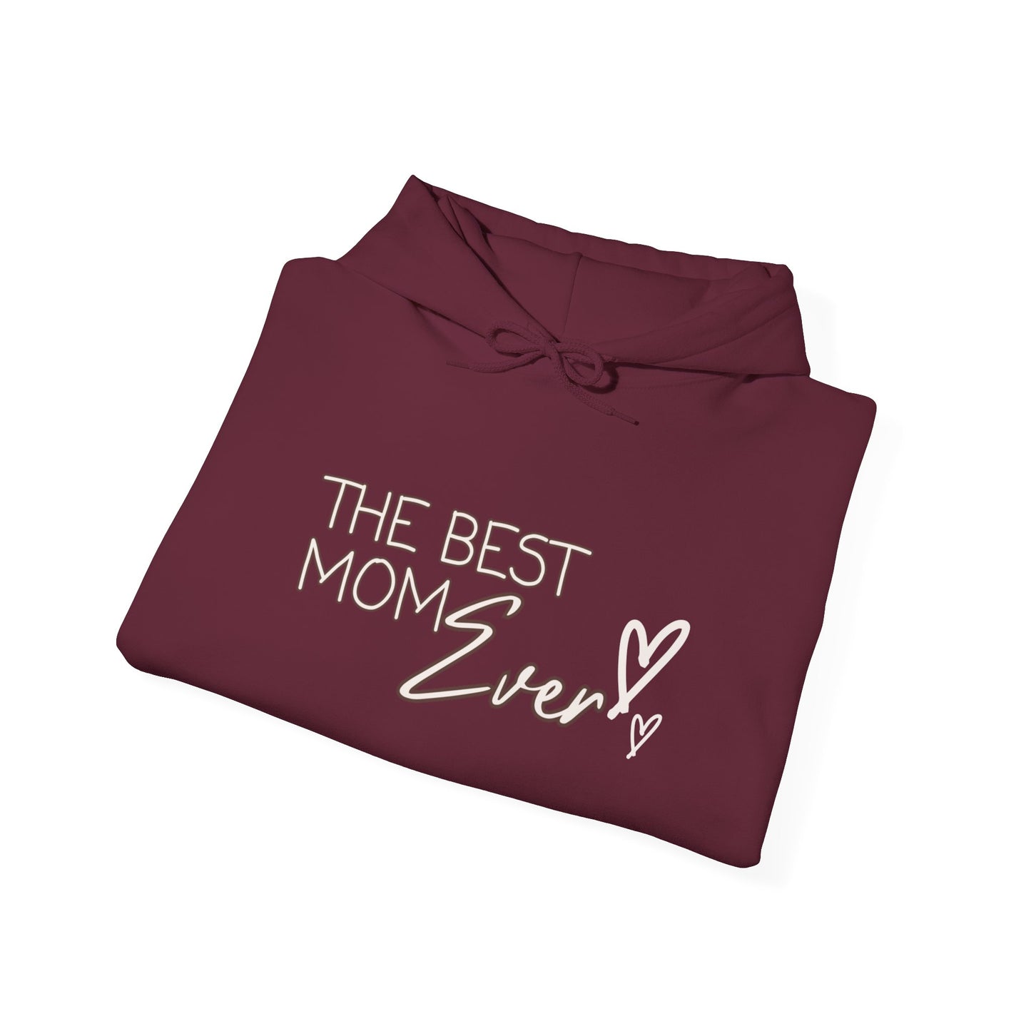 Best Mom Ever Hooded Sweatshirt