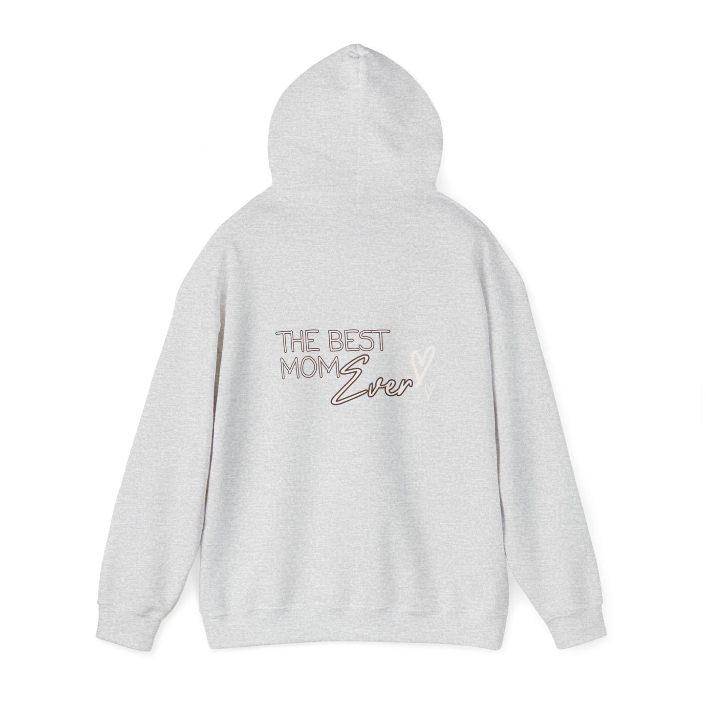 Best Mom Ever Hooded Sweatshirt