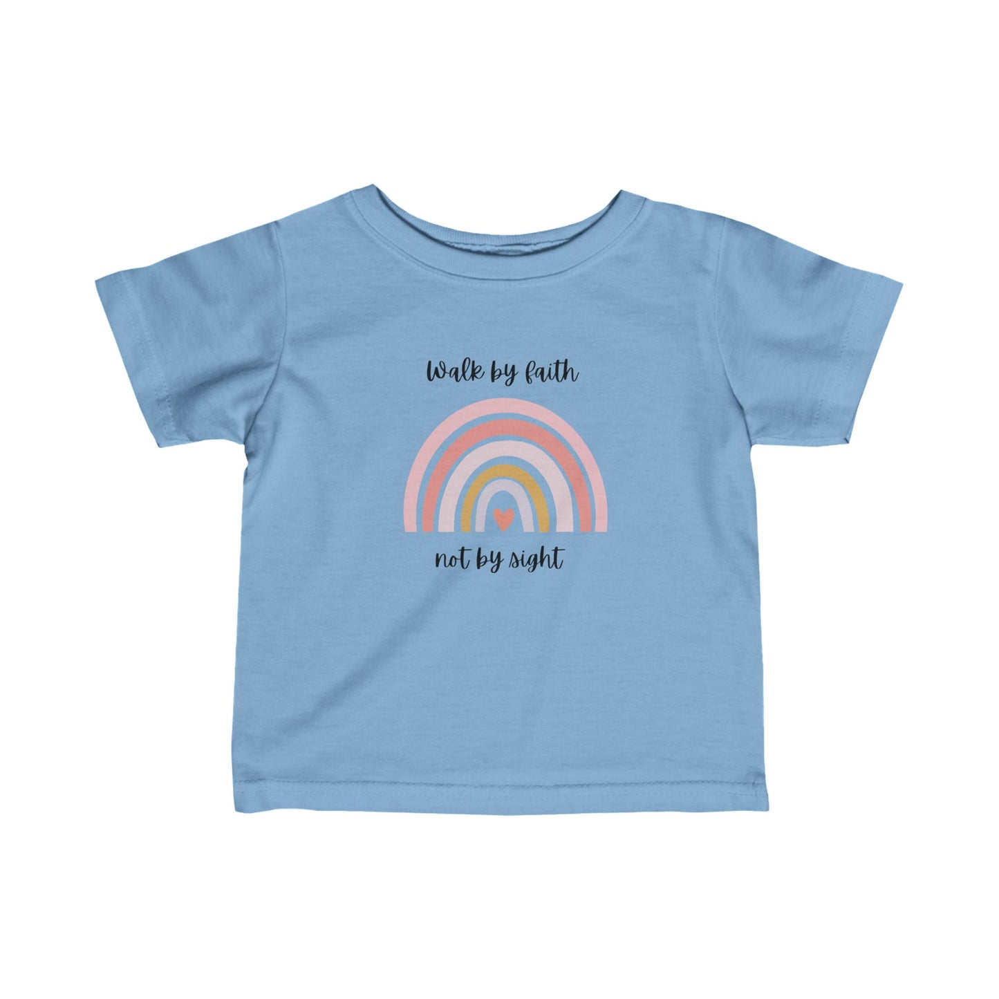 Walk By Faith Rainbow Infant Fine Jersey T-Shirt
