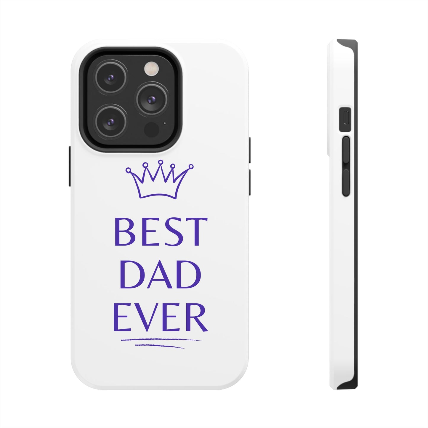 Best Dad Ever Phone Case