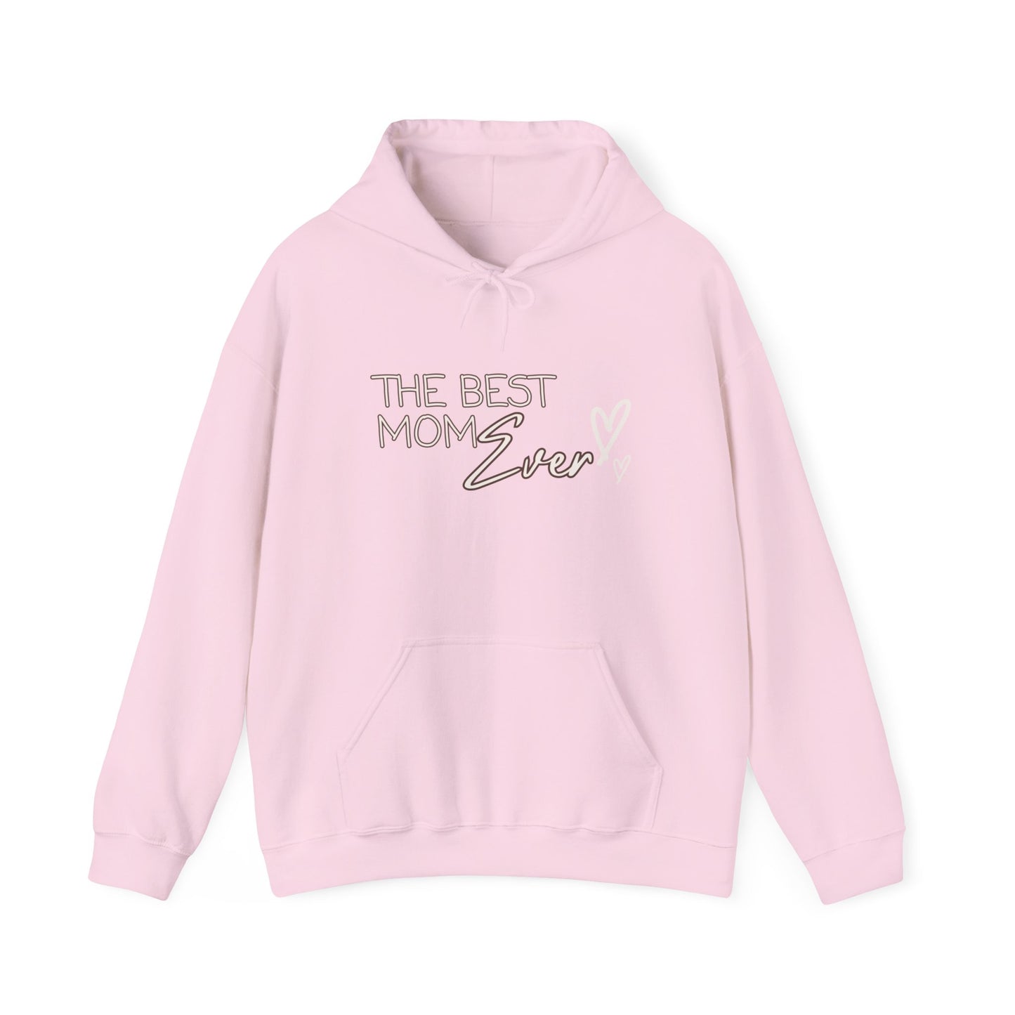 Best Mom Ever Hooded Sweatshirt