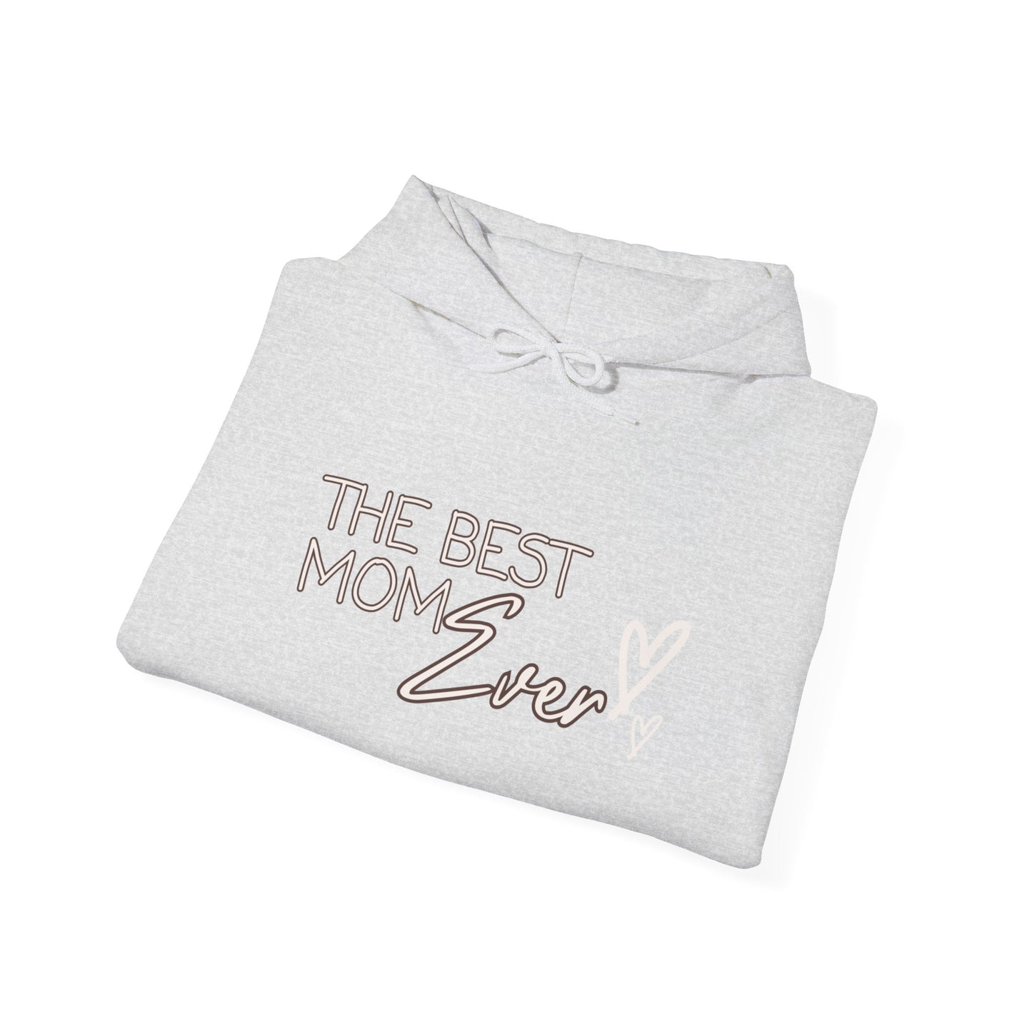 Best Mom Ever Hooded Sweatshirt