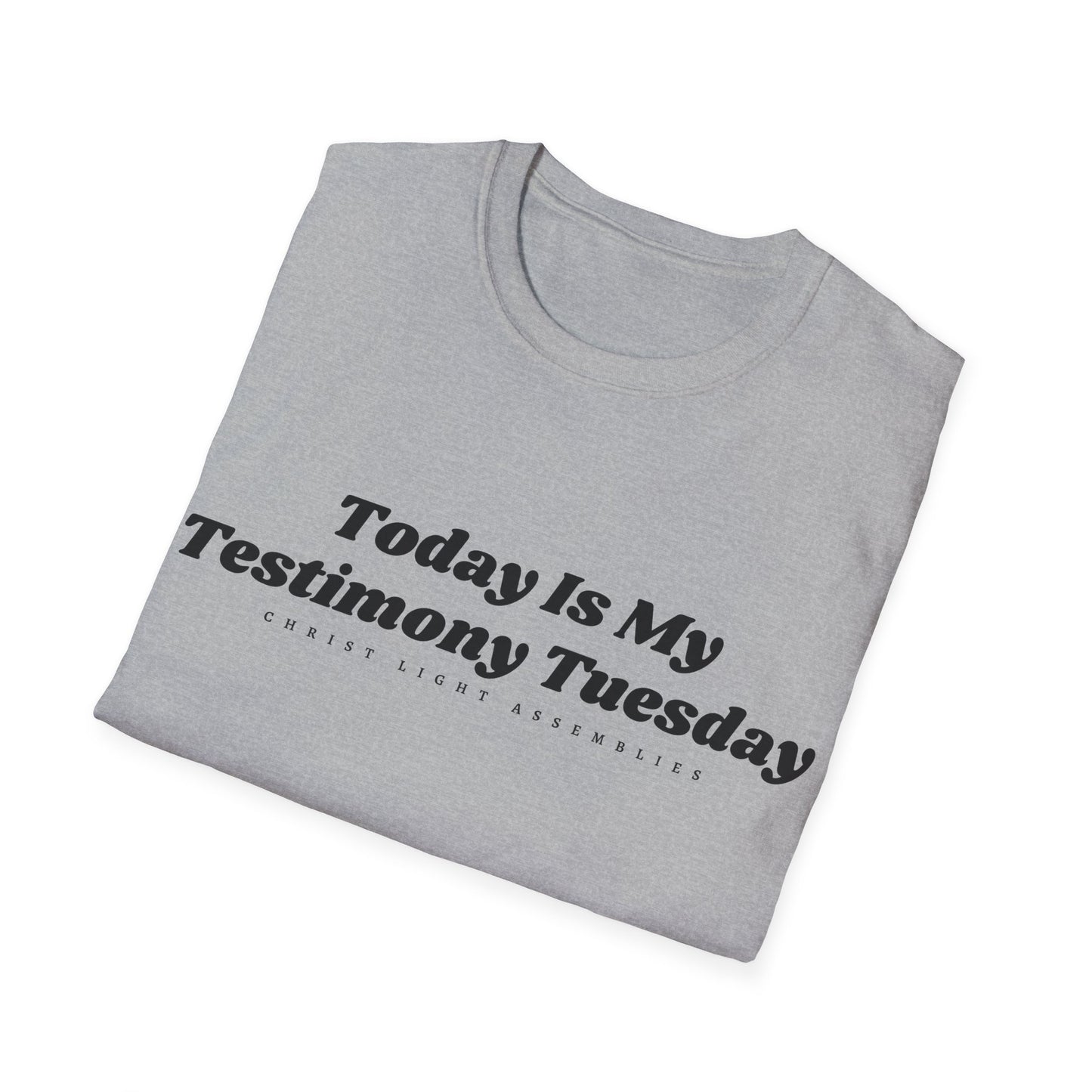 Testimony Tuesday CLA Adult Unisex Softstyle T-Shirt