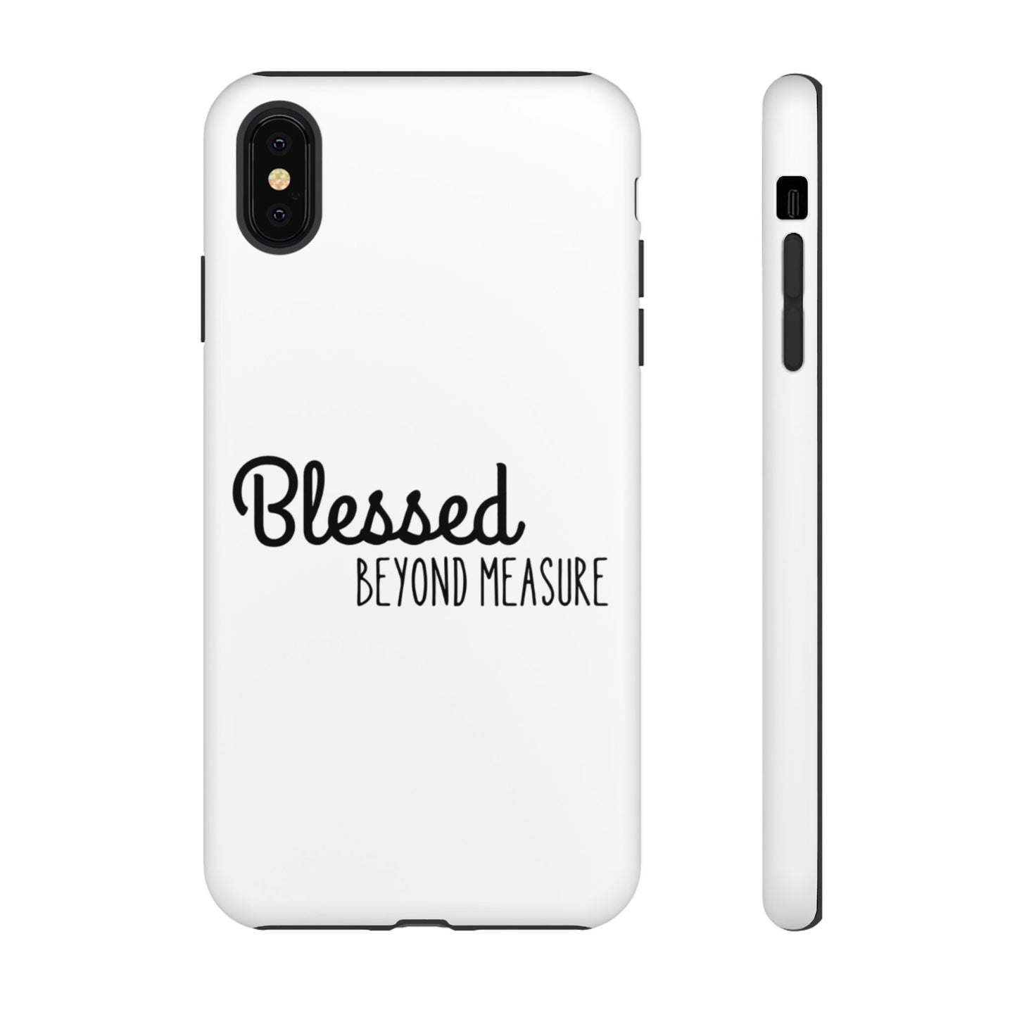 Blessed Beyond Measure Phone Case