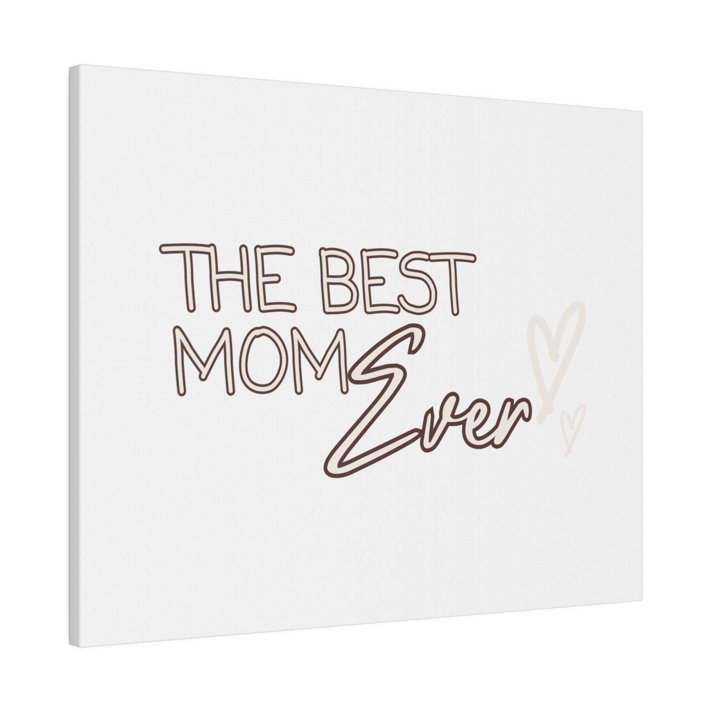 Best Mom Ever Matte Canvas