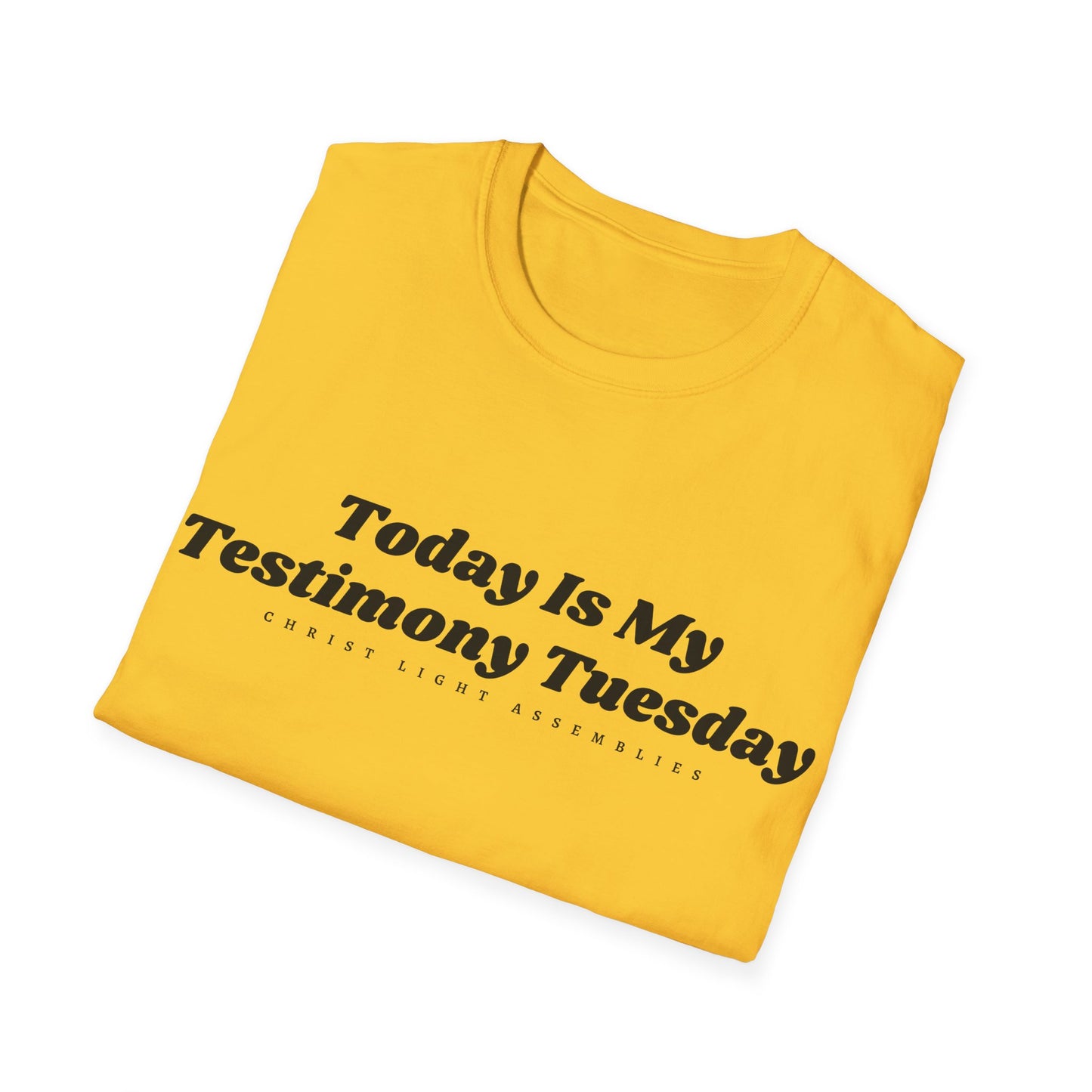 Testimony Tuesday CLA Adult Unisex Softstyle T-Shirt