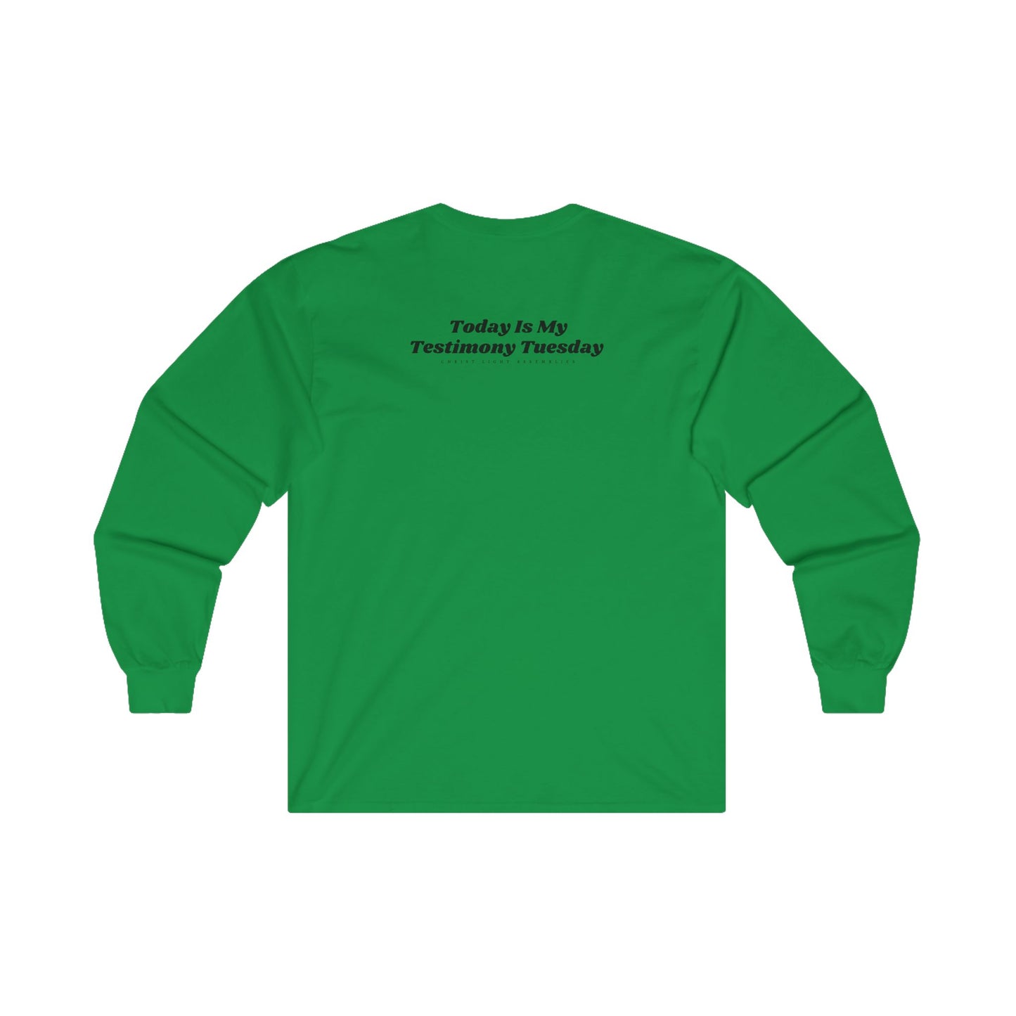 Testimony Tuesday CLA Unisex Ultra Cotton Long Sleeve T-Shirt