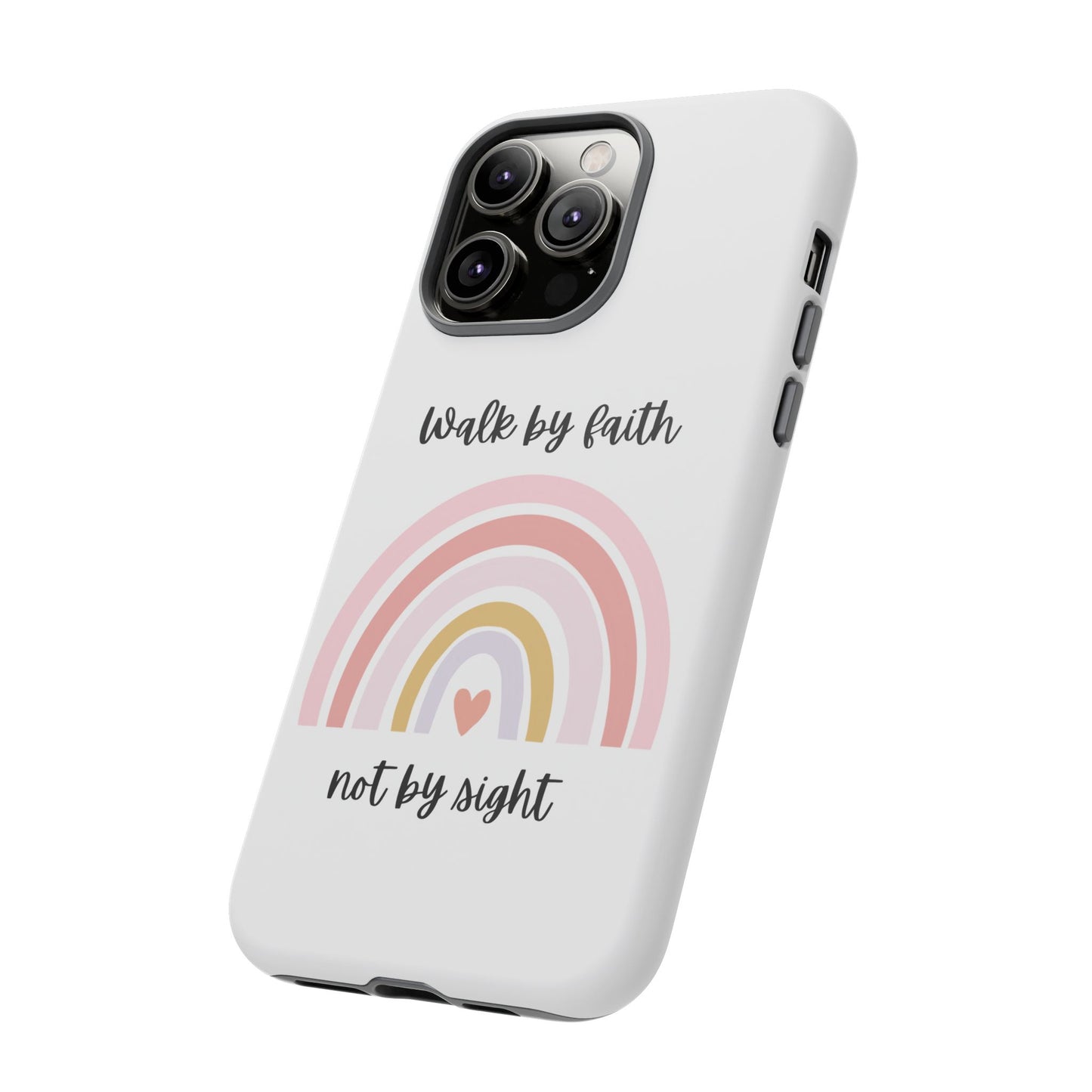Walk By Faith Rainbow Phone Case