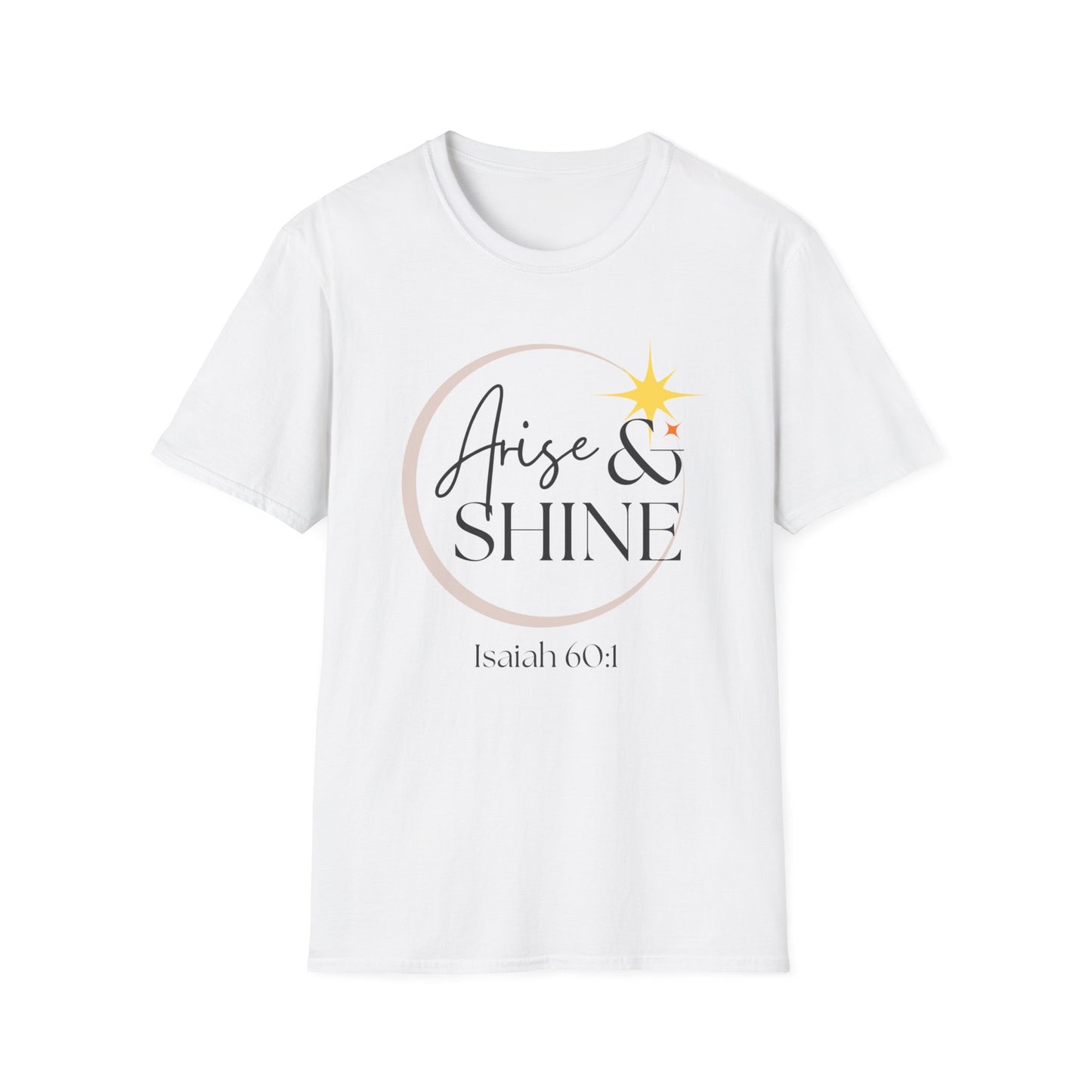 Arise & Shine Unisex Softstyle T-Shirt