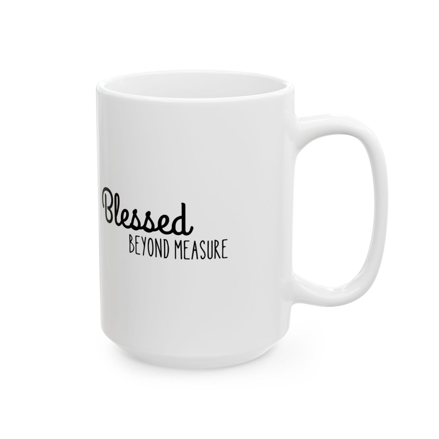 Blessed Beyond Measure Ceramic Mug