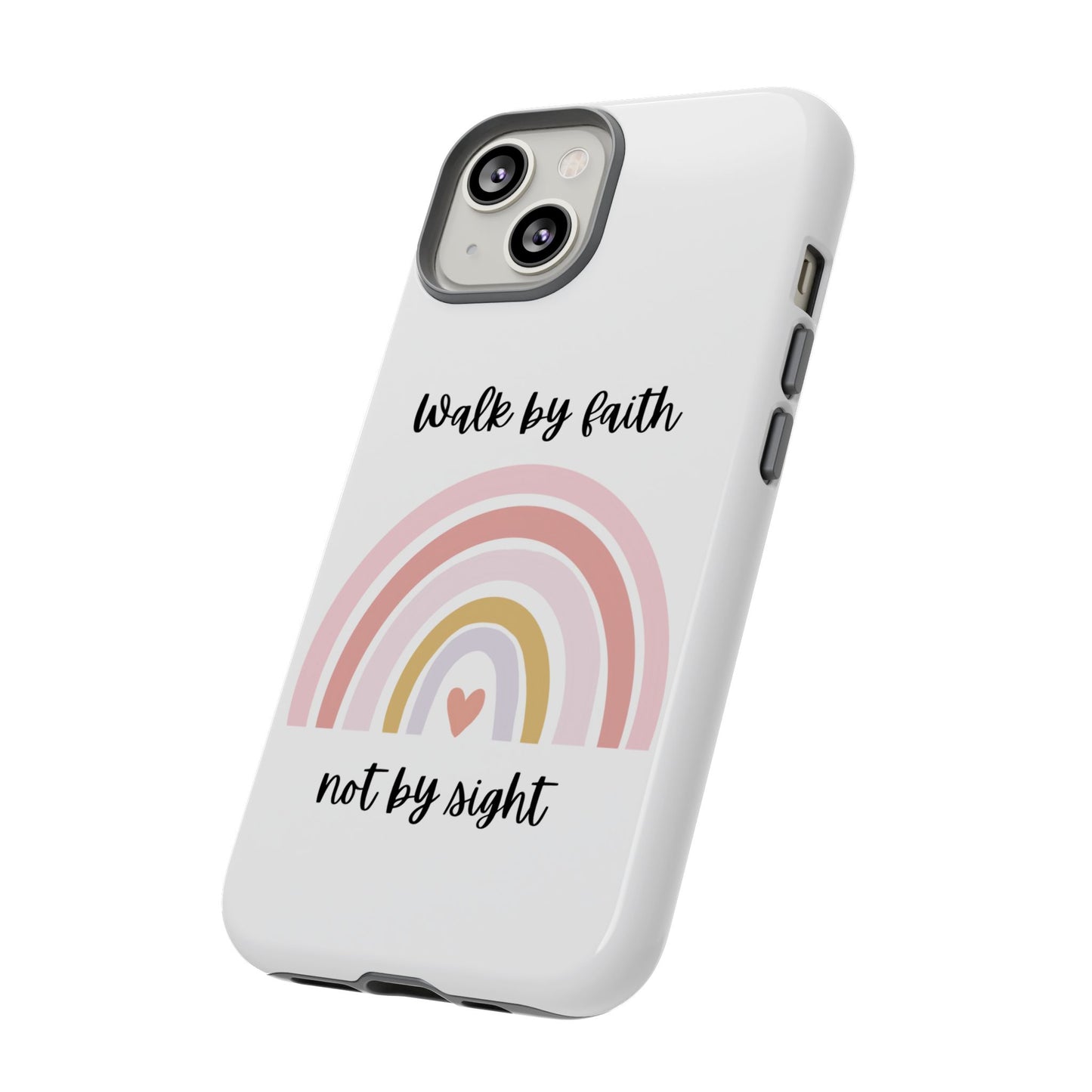 Walk By Faith Rainbow Phone Case