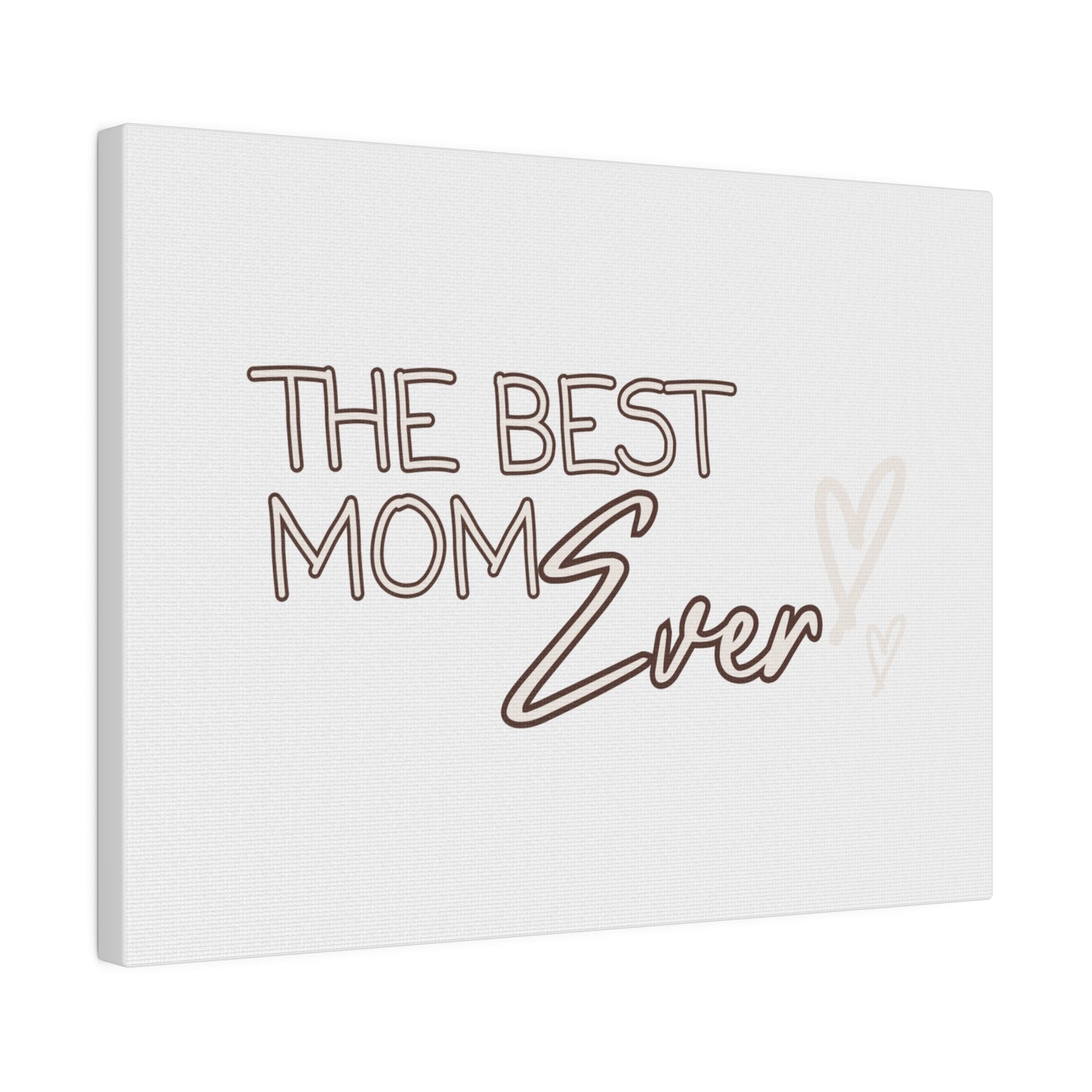 Best Mom Ever Matte Canvas