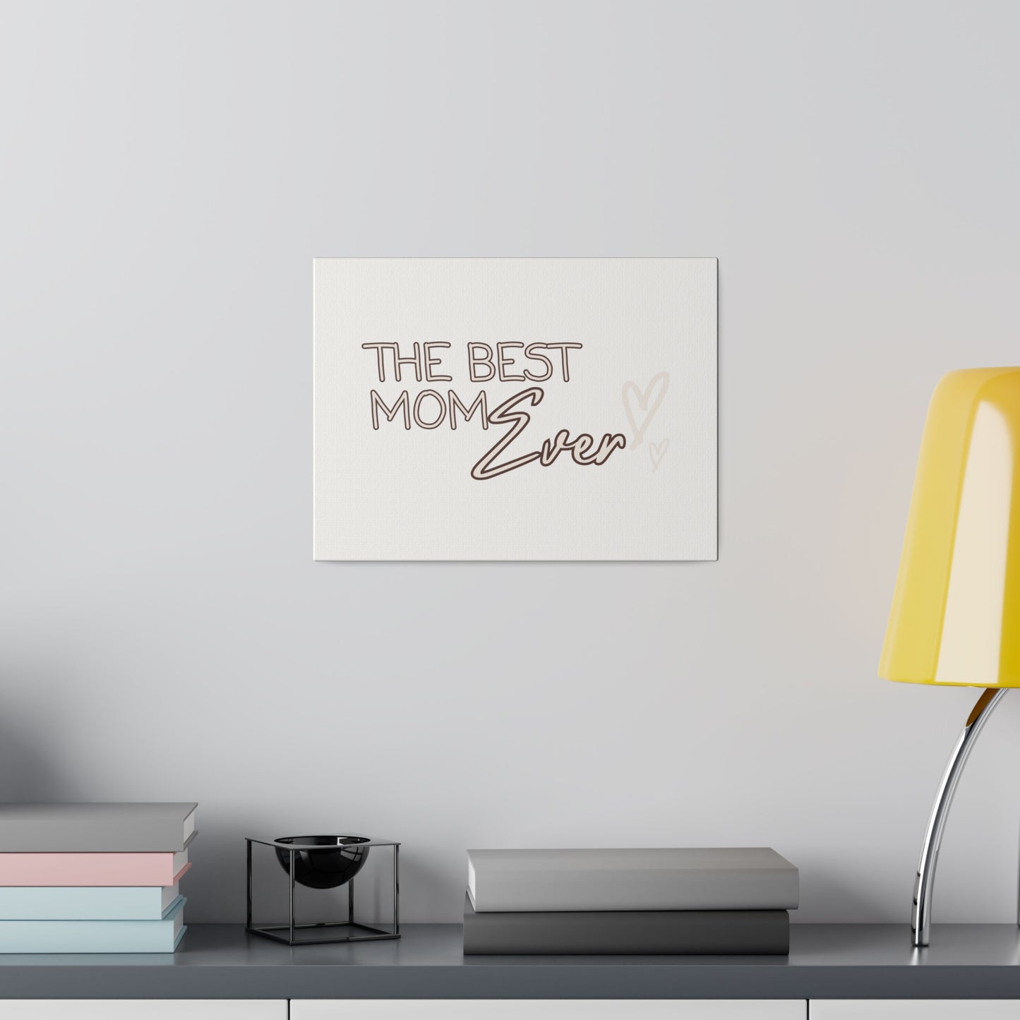 Best Mom Ever Matte Canvas