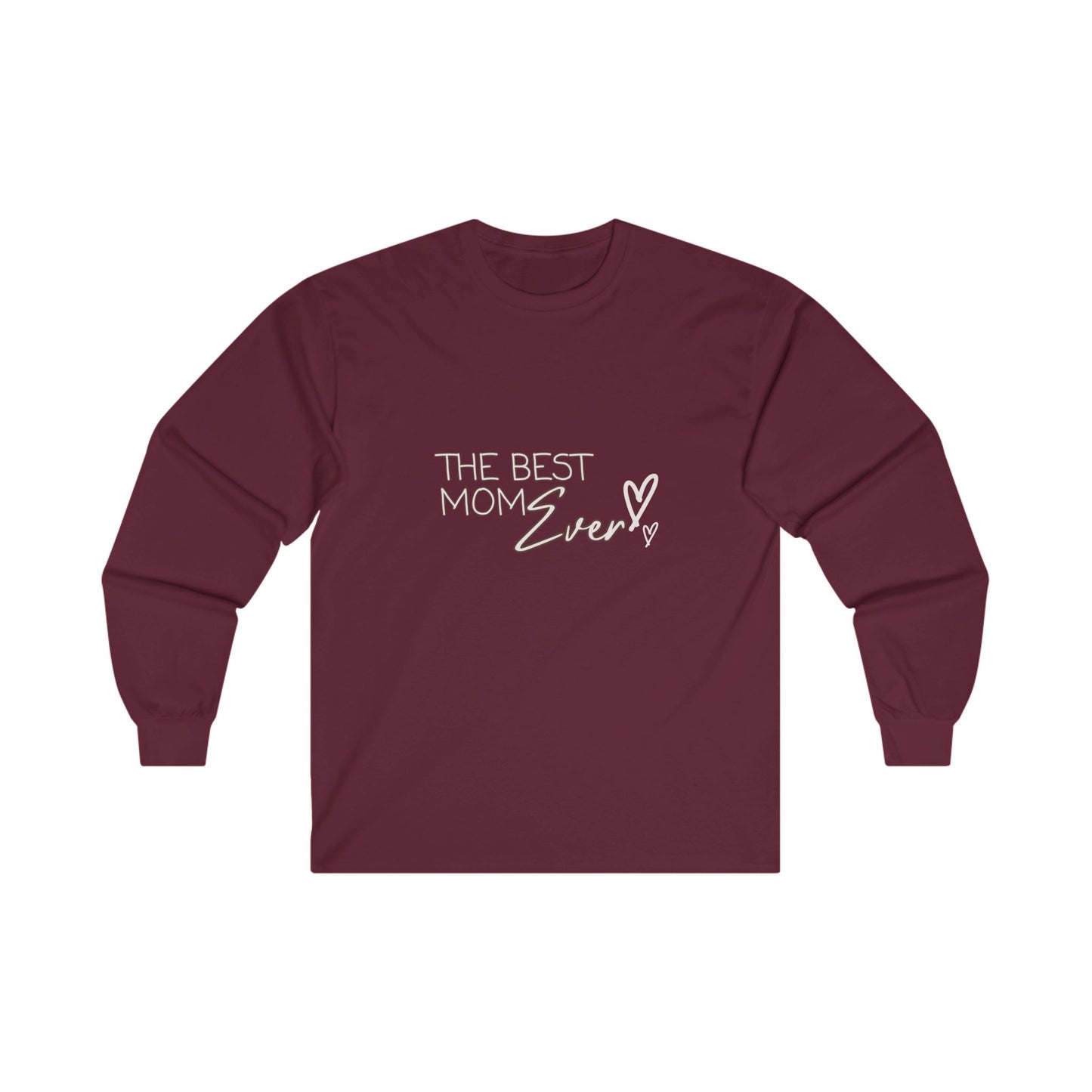 Best Mom Ever Ultra Cotton Long Sleeve T-Shirt