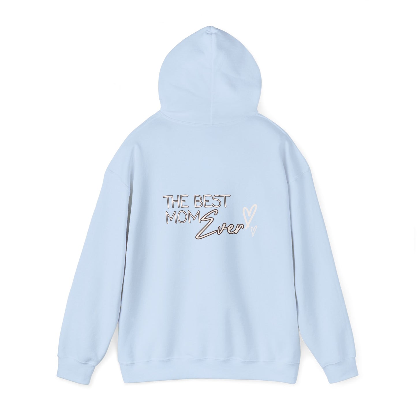 Best Mom Ever Hooded Sweatshirt