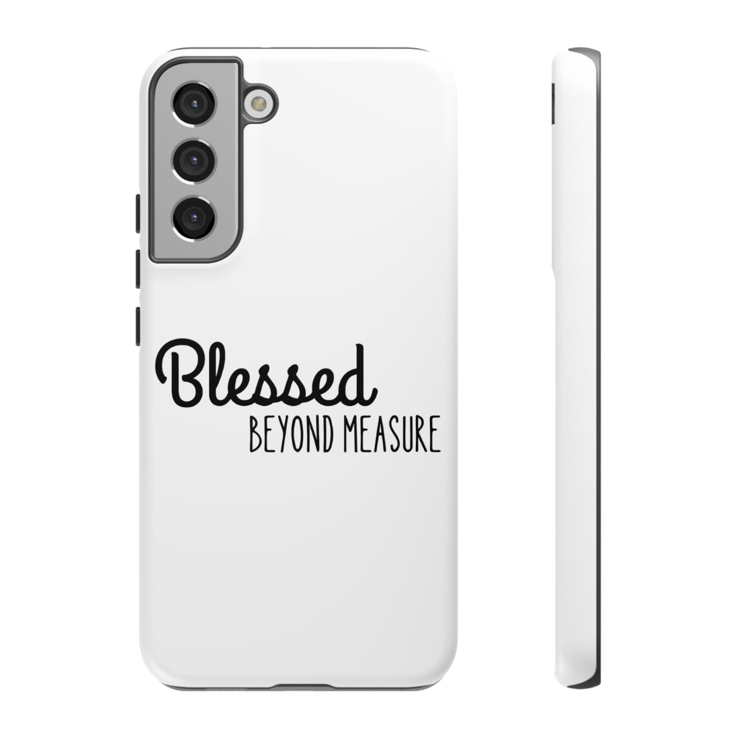 Blessed Beyond Measure Phone Case