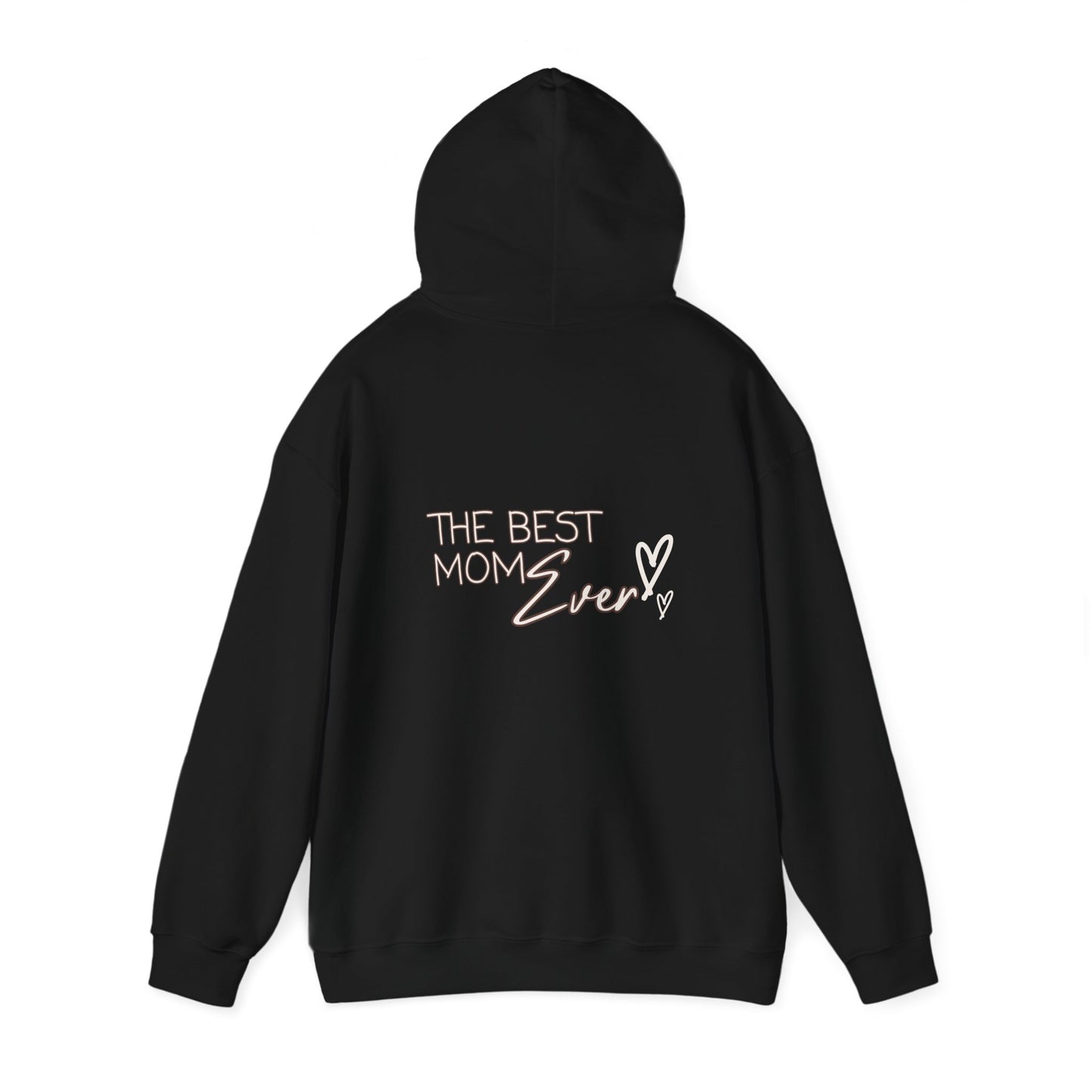 Best Mom Ever Hooded Sweatshirt