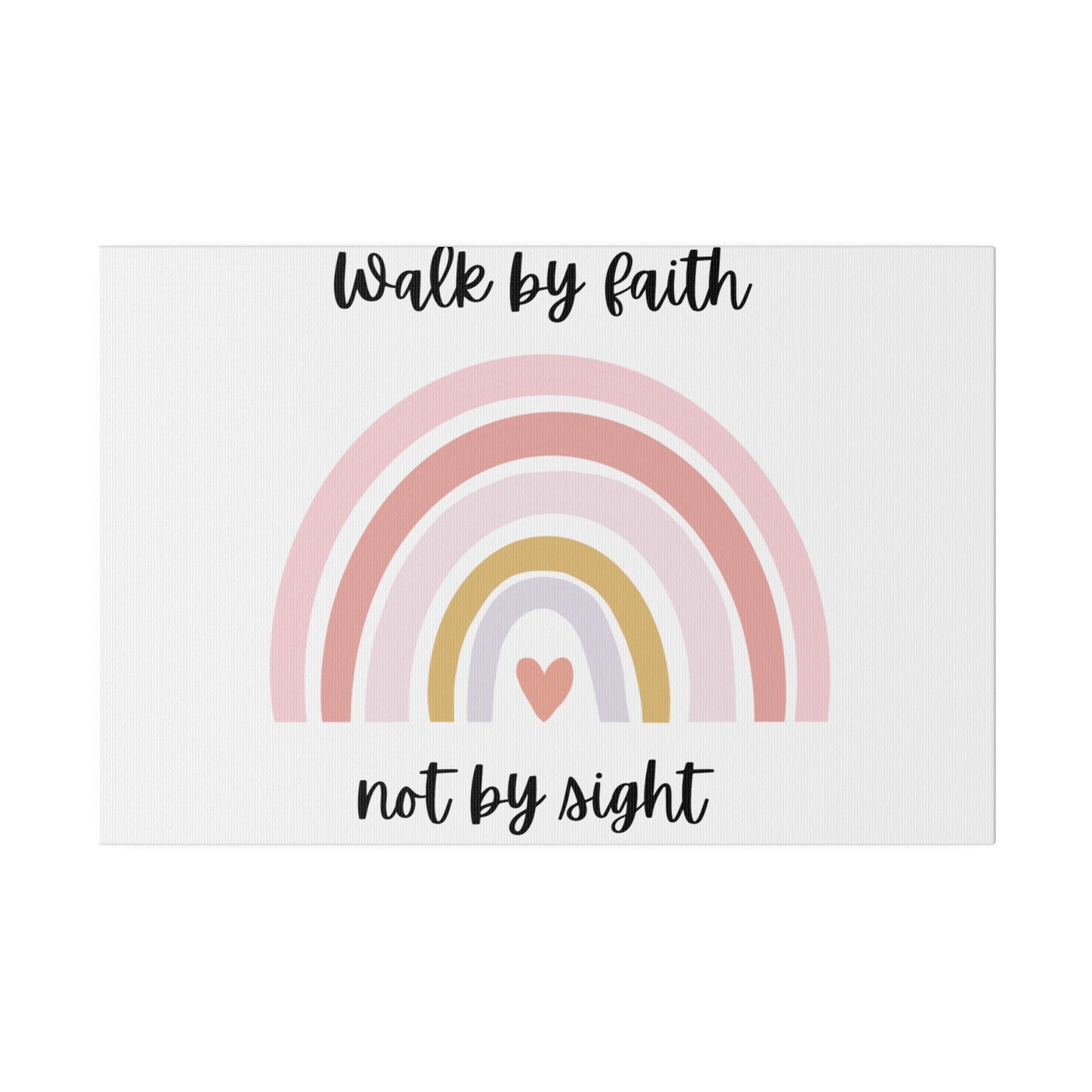 Walk By Faith Rainbow Matte Canvas