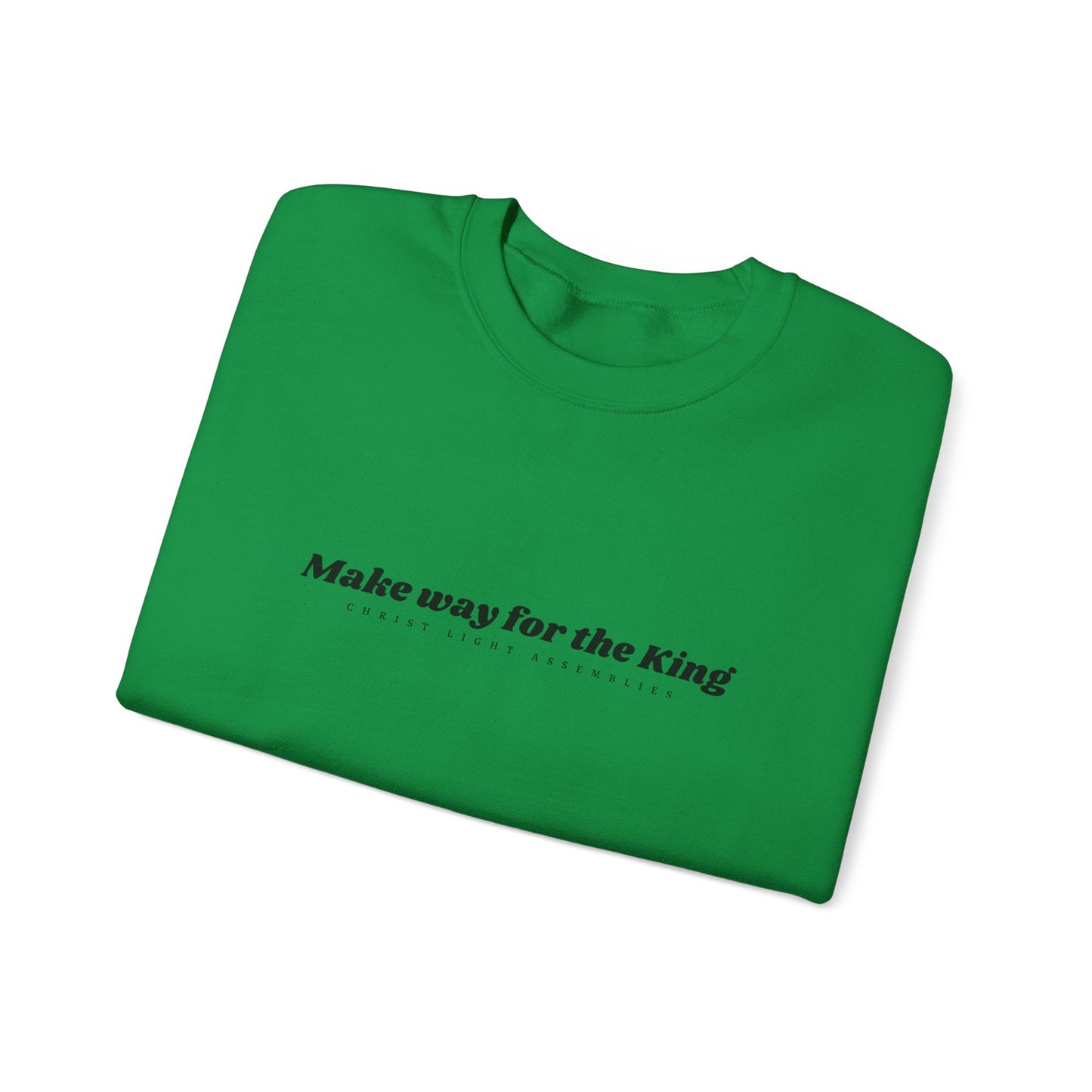 Make Way for the King CLA Unisex Crewneck Sweatshirt