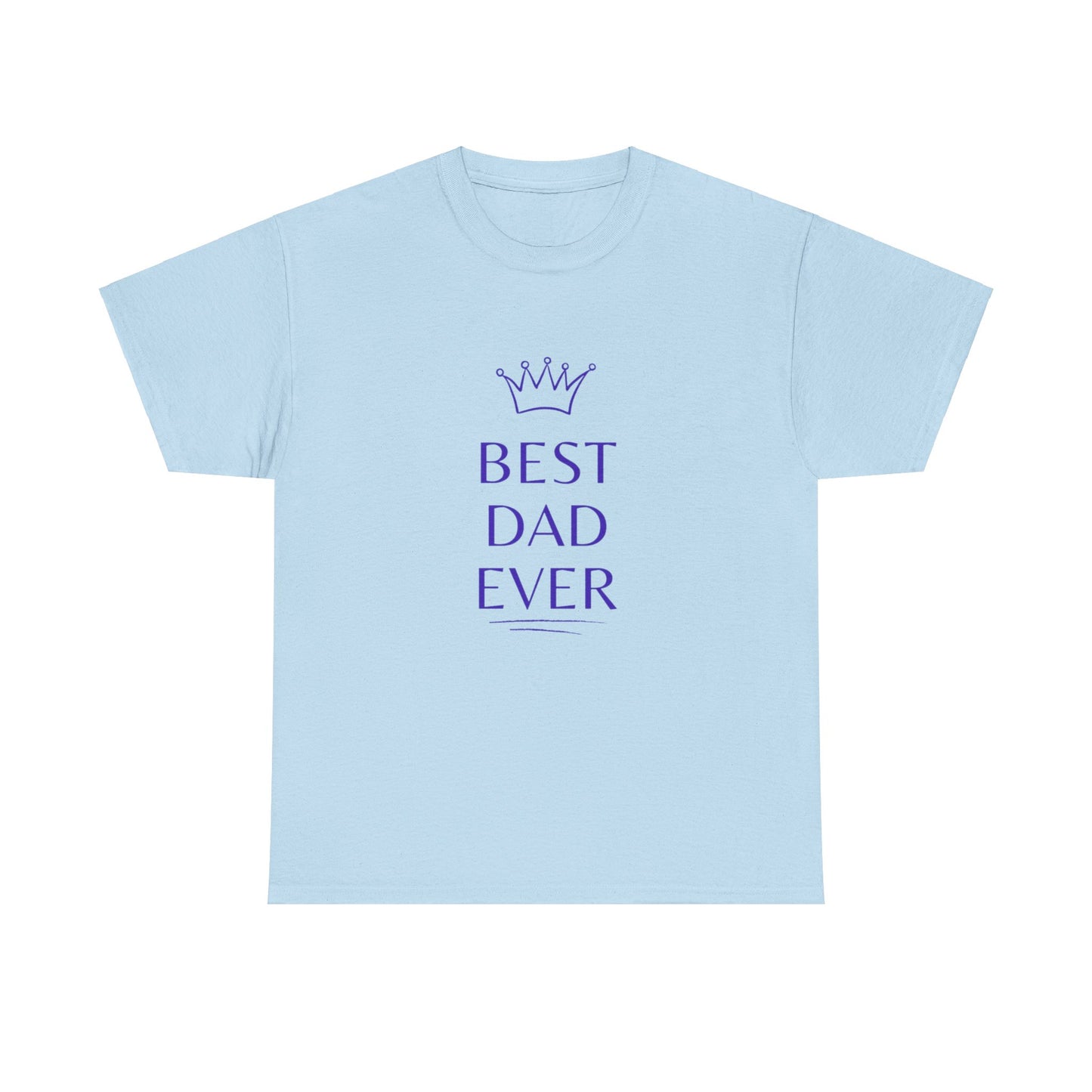 Best Dad Ever Cotton T-Shirt