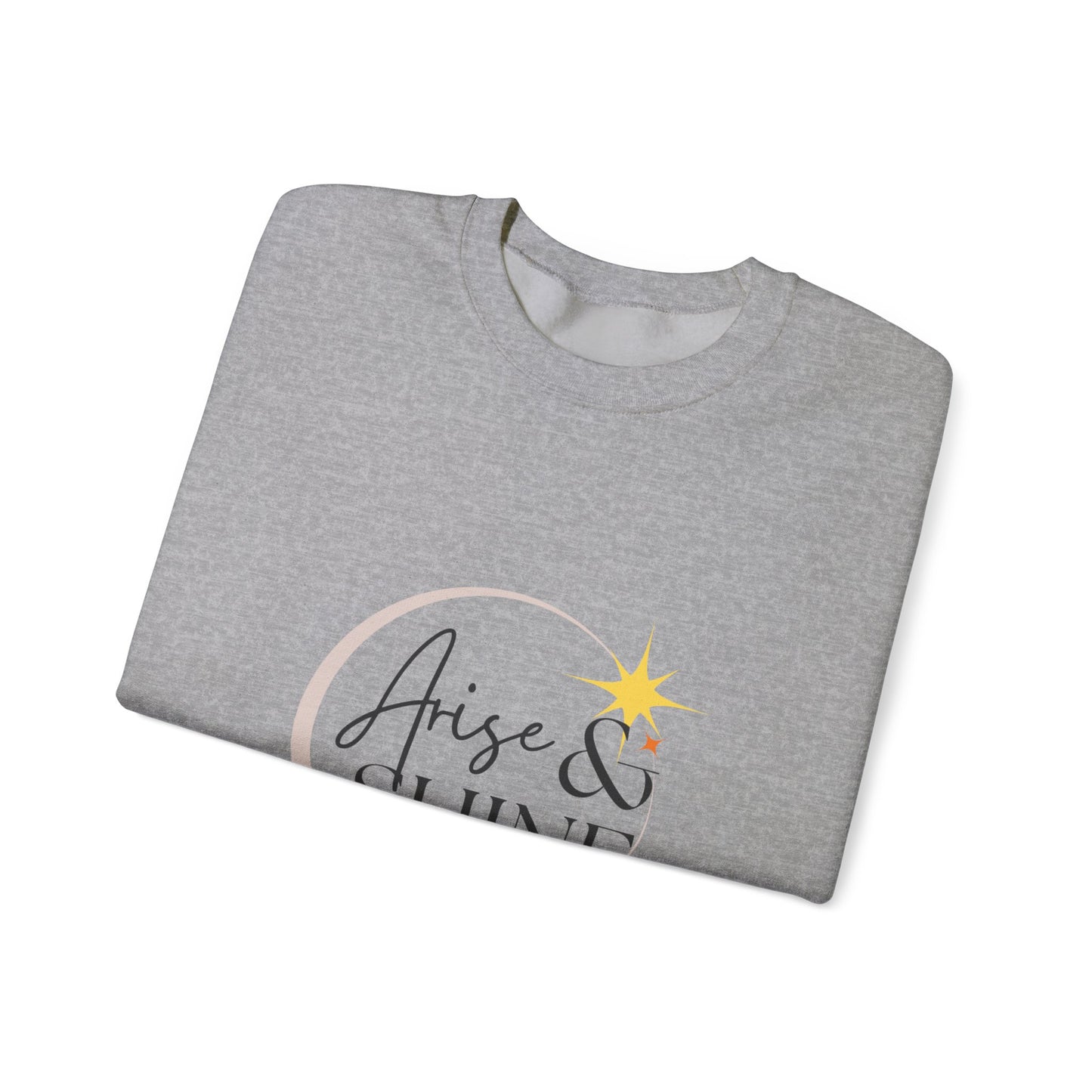 Arise & Shine Unisex Crewneck Sweatshirt