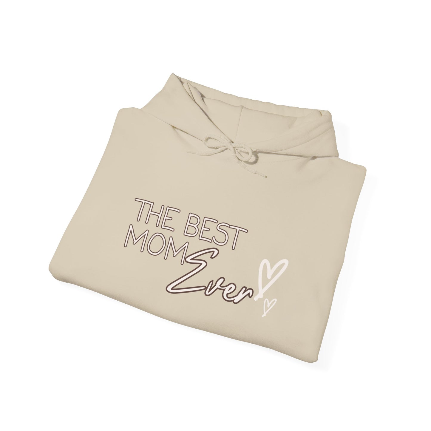 Best Mom Ever Hooded Sweatshirt