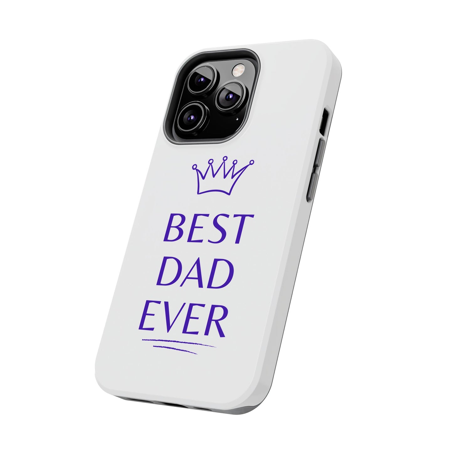Best Dad Ever Phone Case