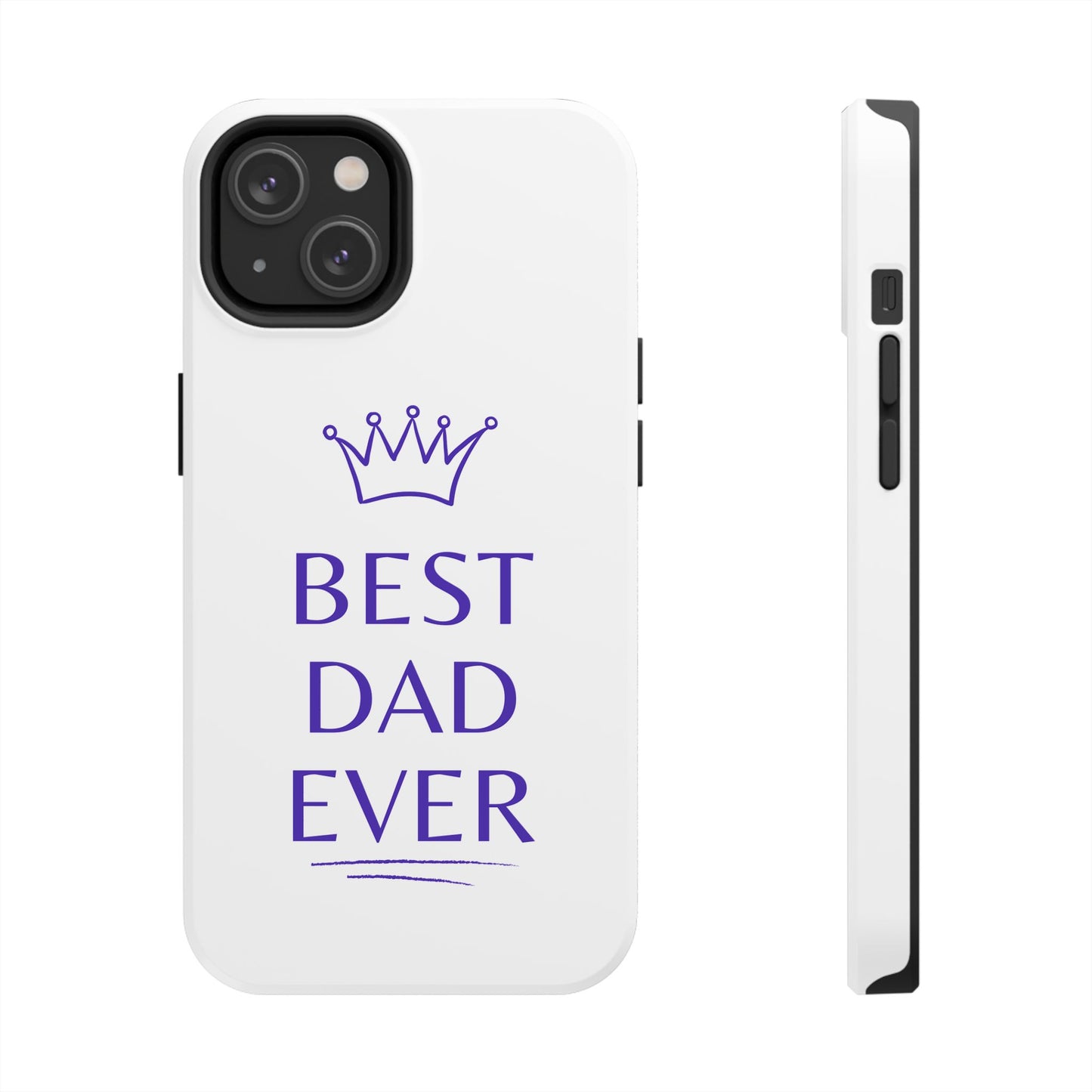 Best Dad Ever Phone Case