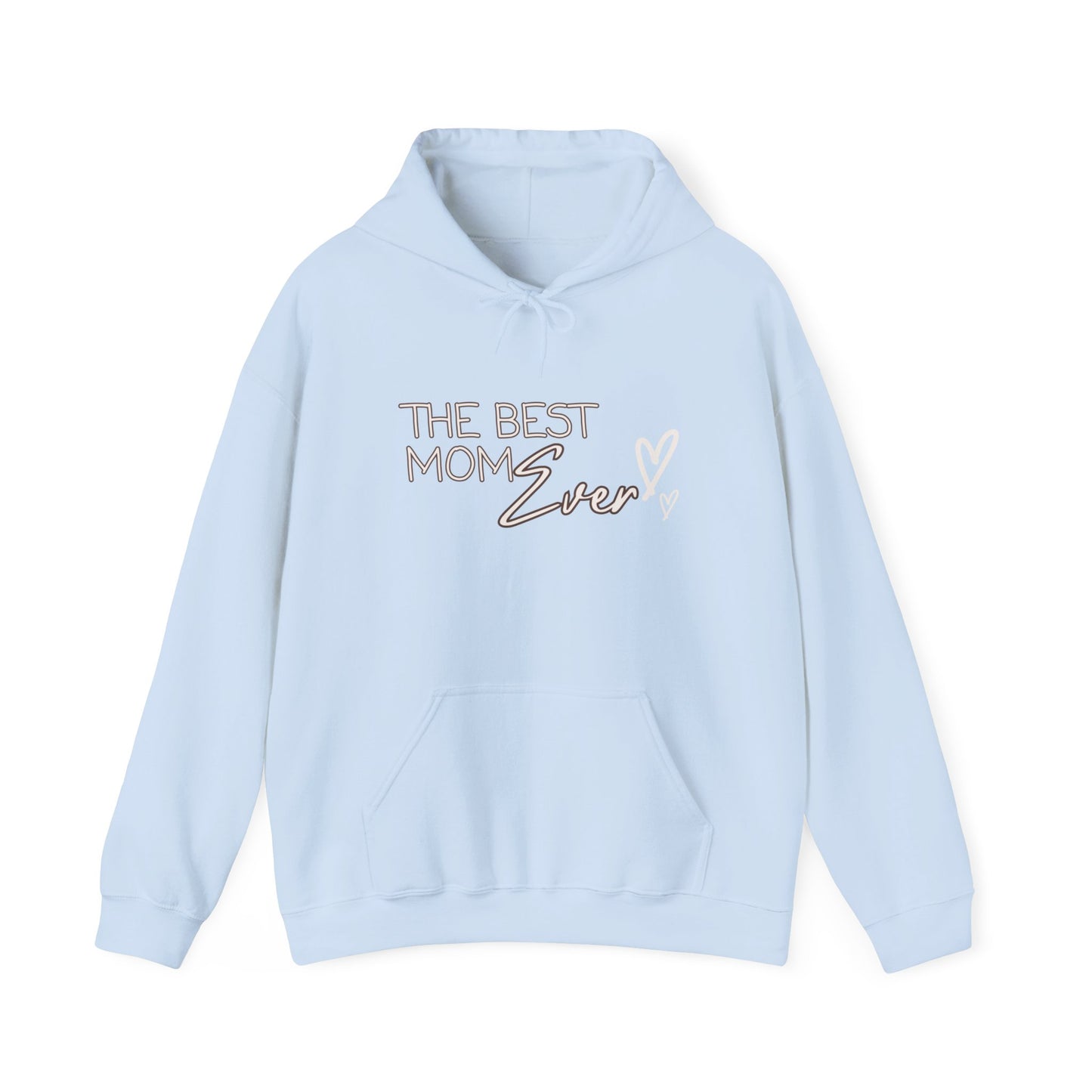 Best Mom Ever Hooded Sweatshirt