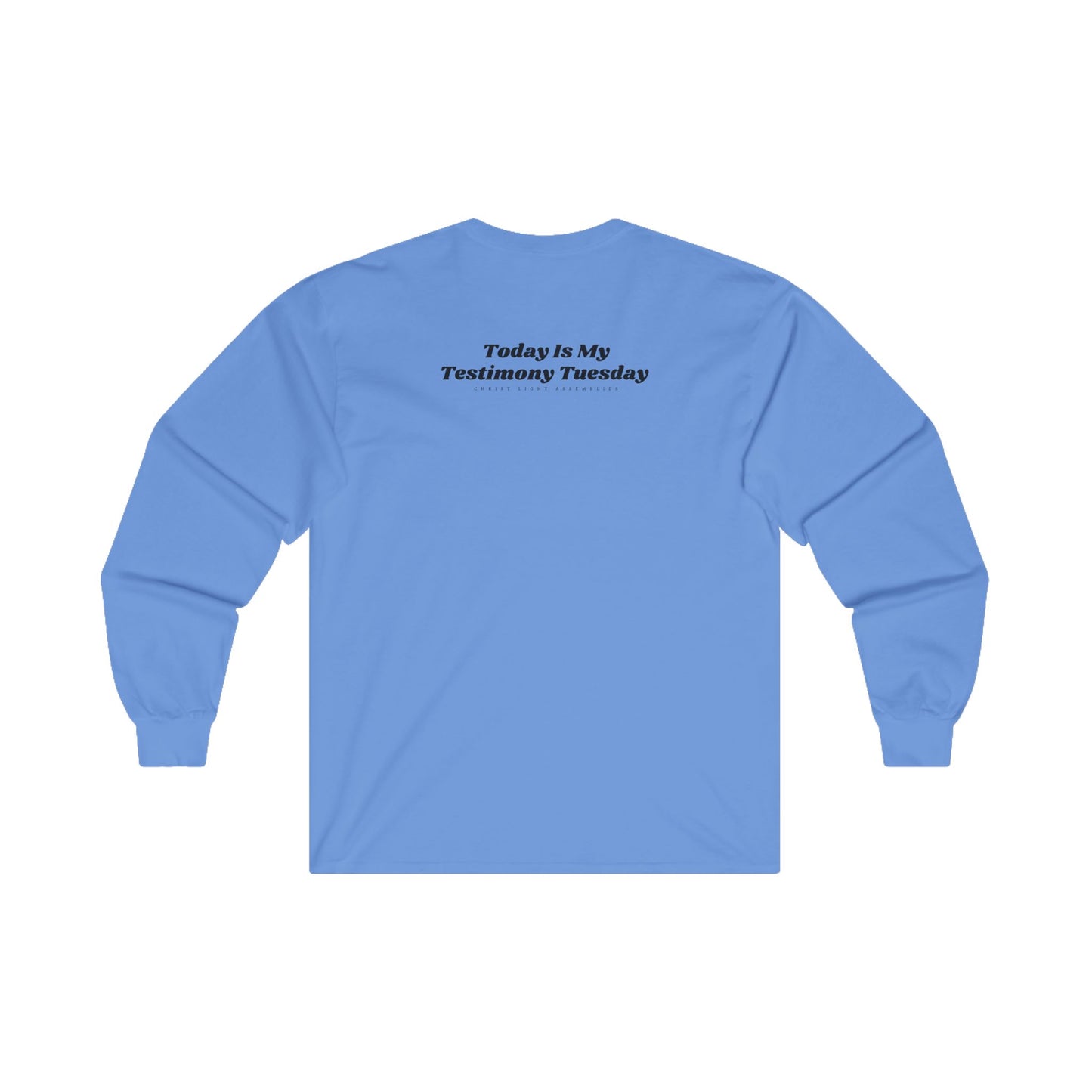 Testimony Tuesday CLA Unisex Ultra Cotton Long Sleeve T-Shirt