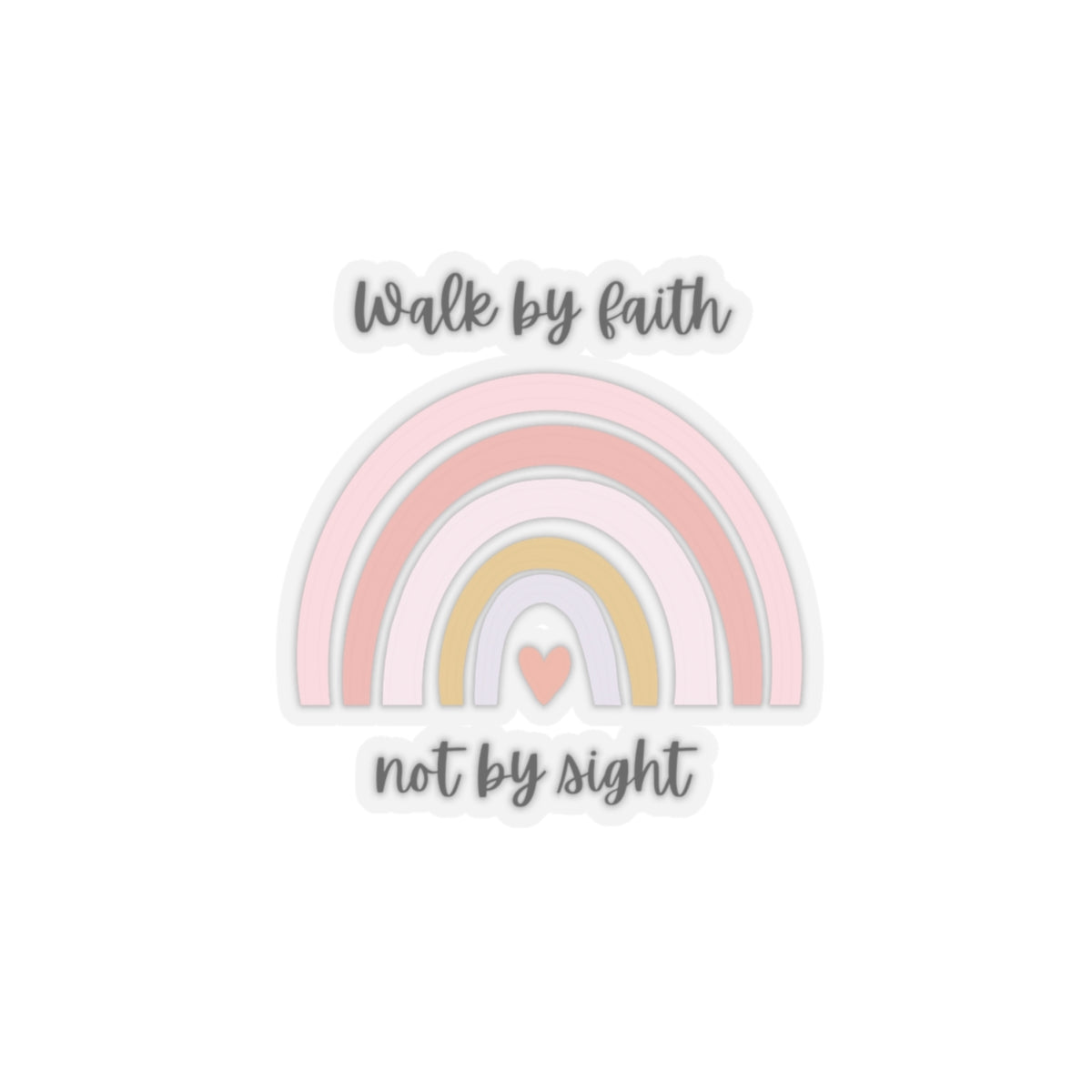 Walk By Faith Rainbow Kiss-Cut Stickers