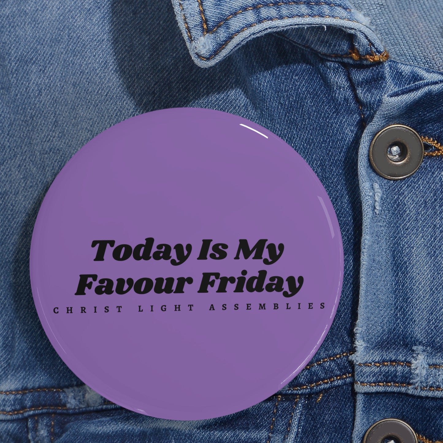 Favour Friday CLA Round Pins