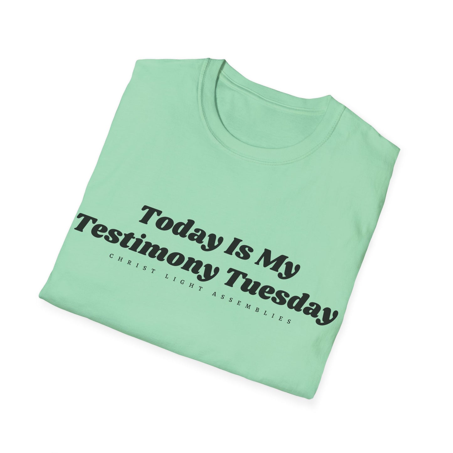 Testimony Tuesday CLA Adult Unisex Softstyle T-Shirt