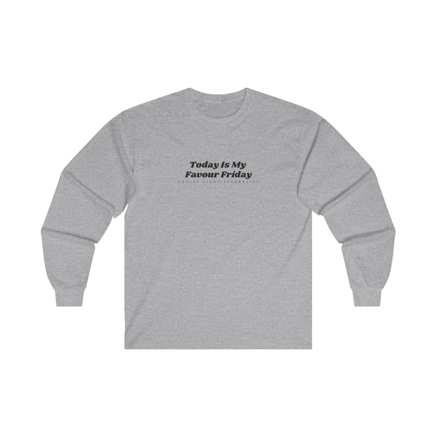 Favour Friday Unisex Ultra Cotton Long Sleeve T-Shirt