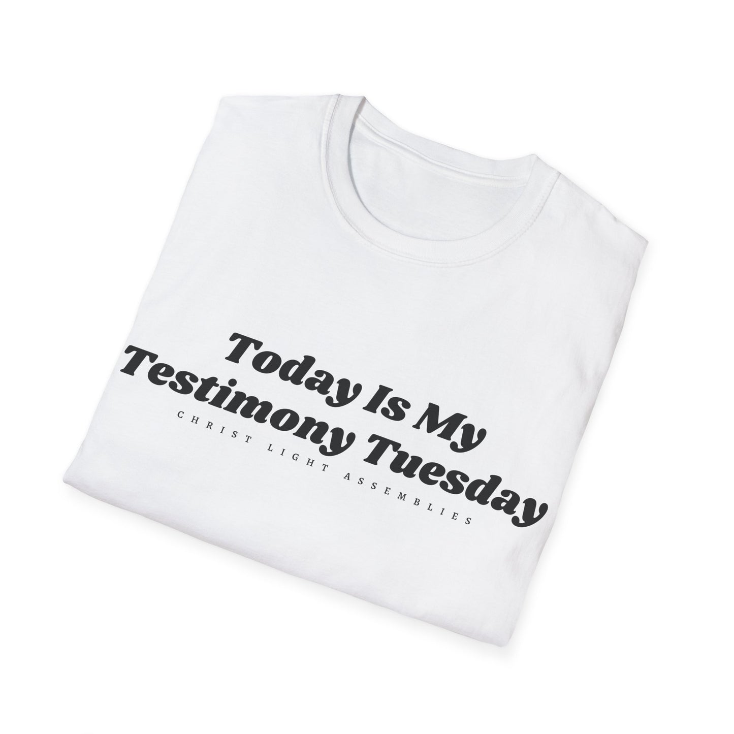 Testimony Tuesday CLA Adult Unisex Softstyle T-Shirt
