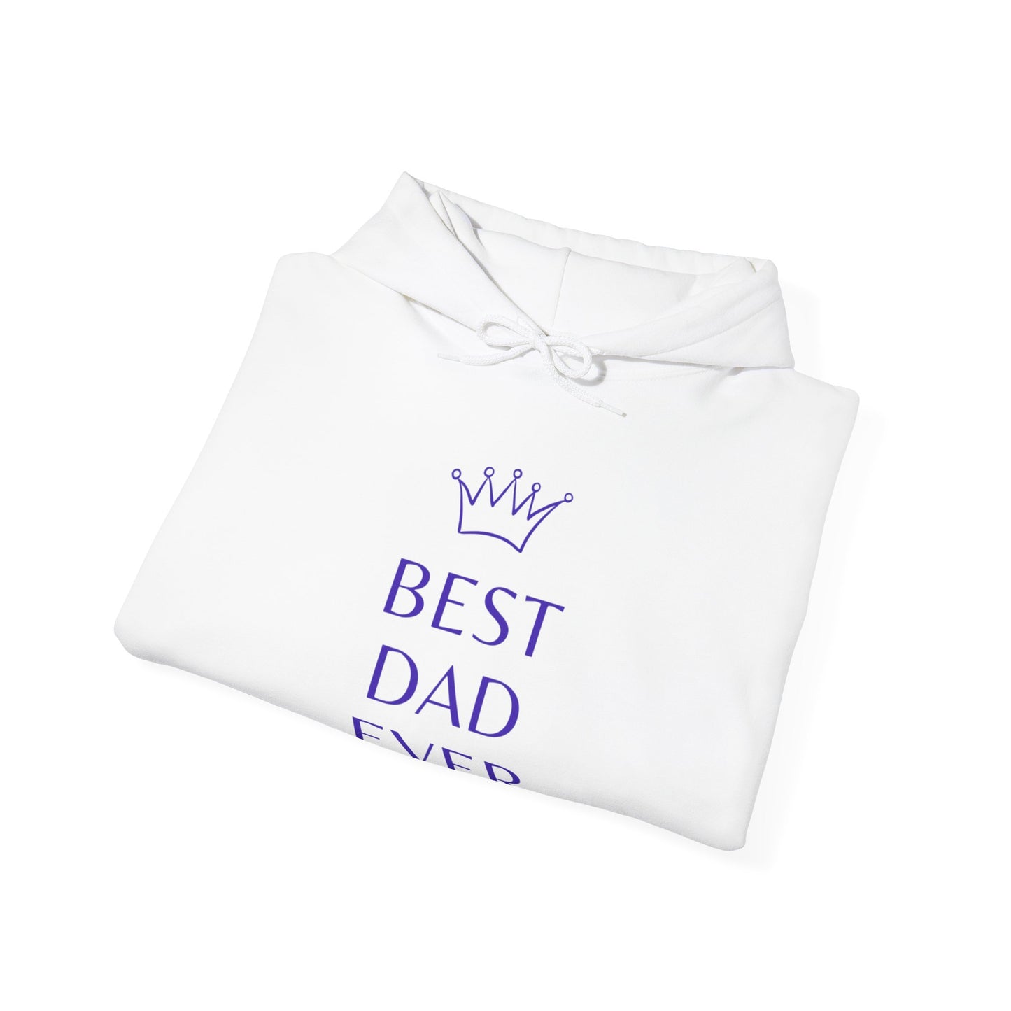 Best Dad Ever Hooded Sweatshirt