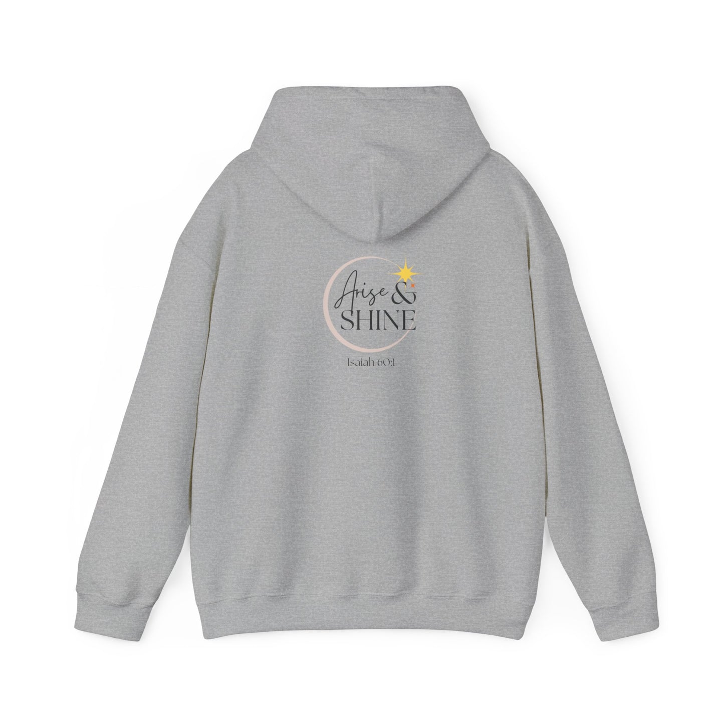 Arise & Shine Unisex Hooded Sweatshirt