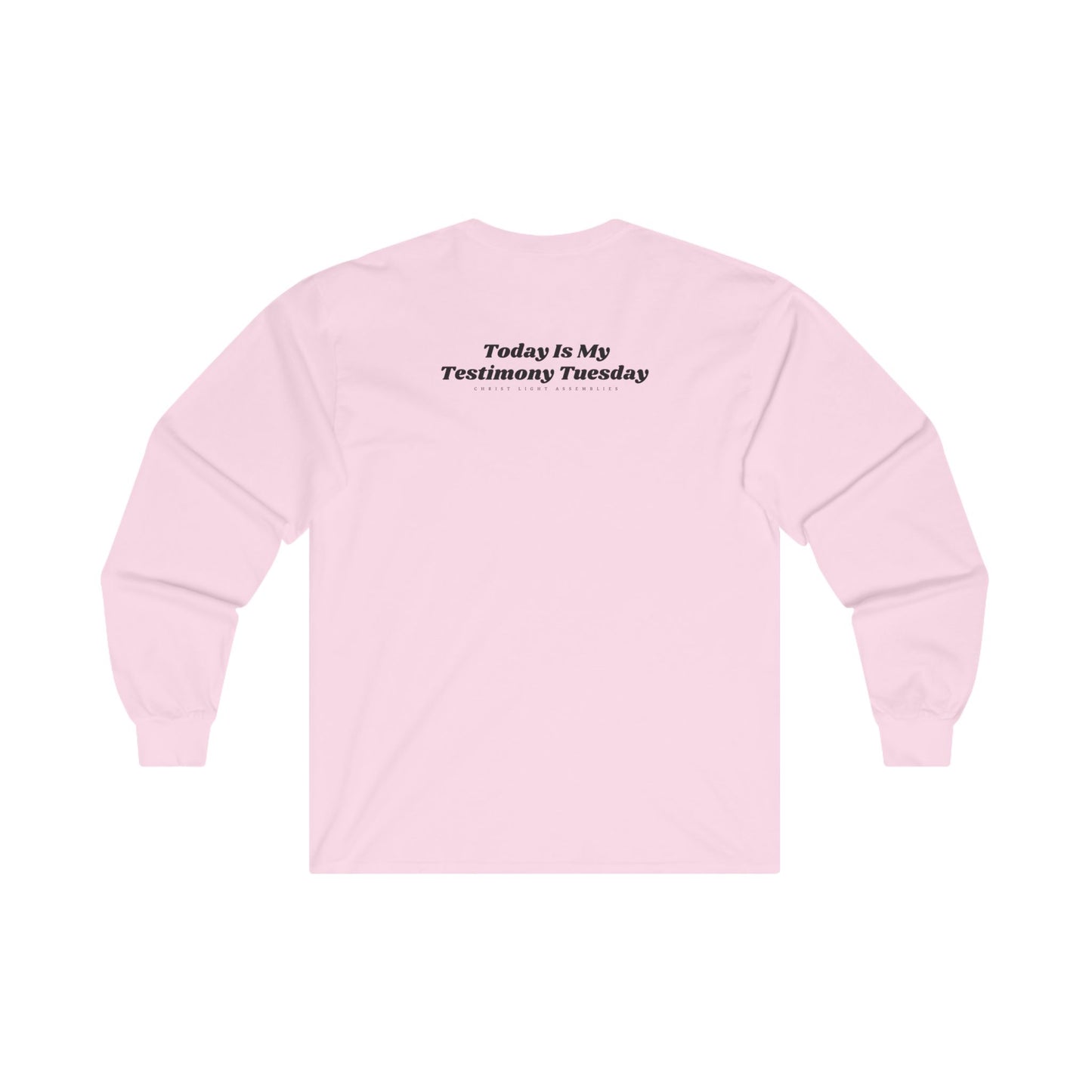 Testimony Tuesday CLA Unisex Ultra Cotton Long Sleeve T-Shirt