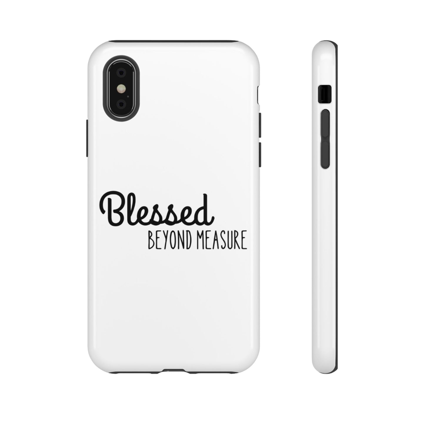 Blessed Beyond Measure Phone Case