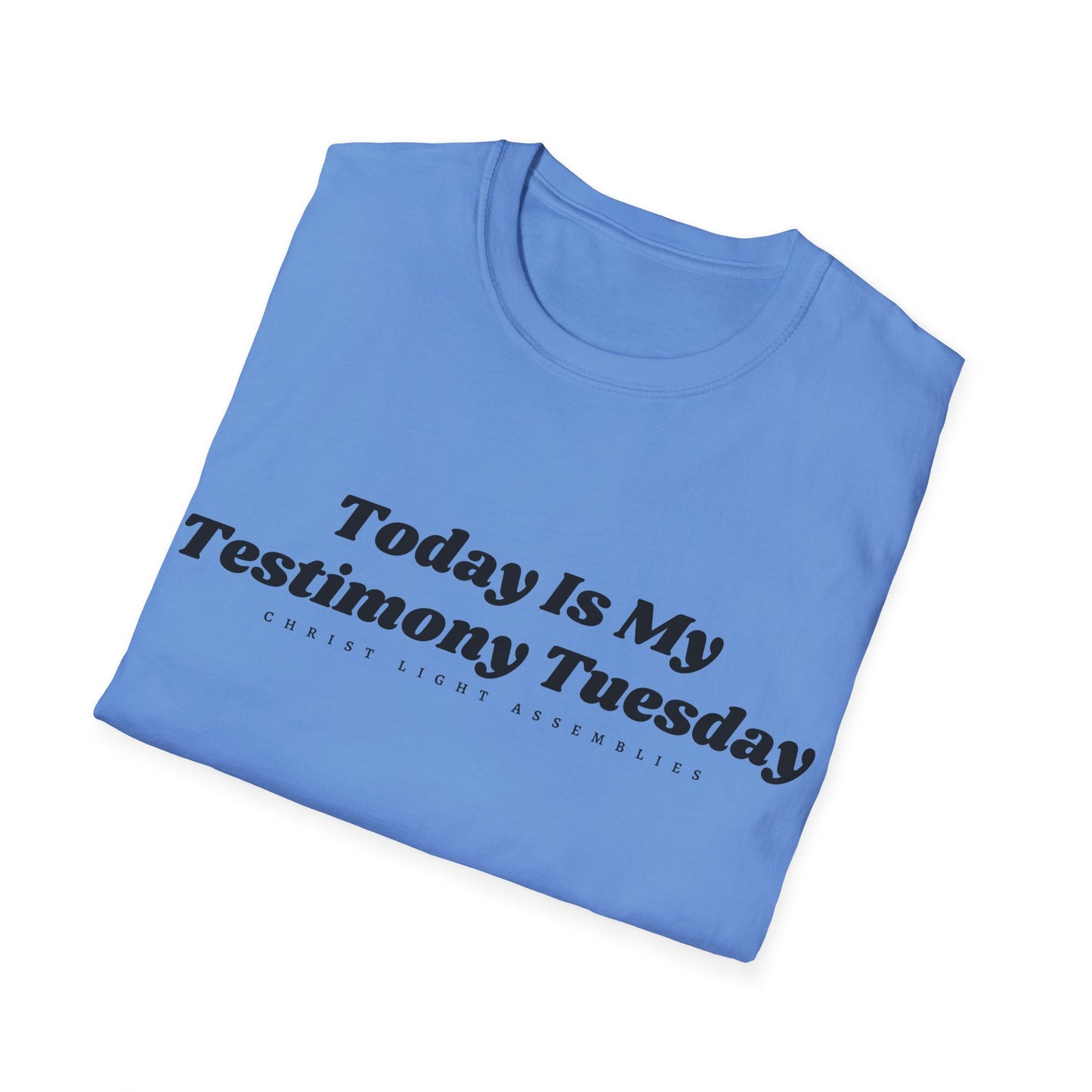 Testimony Tuesday CLA Adult Unisex Softstyle T-Shirt