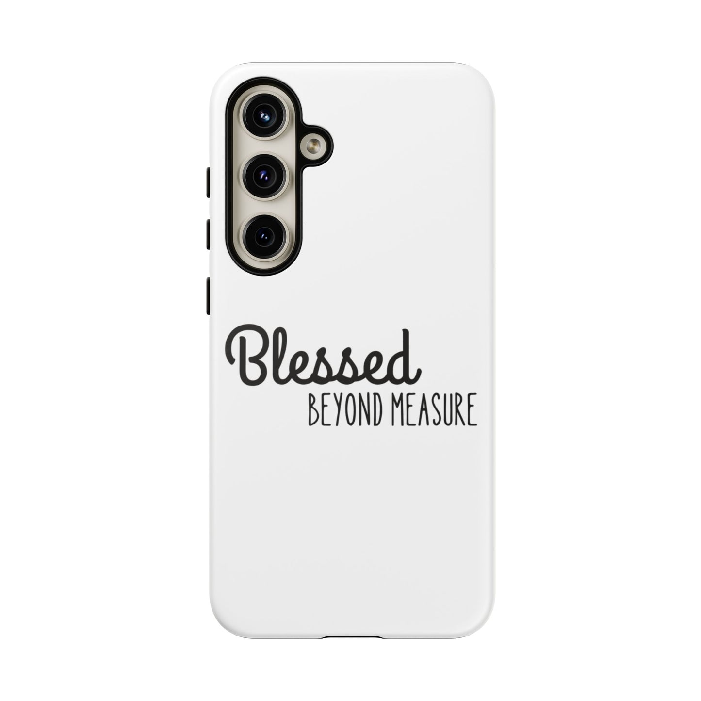 Blessed Beyond Measure Phone Case