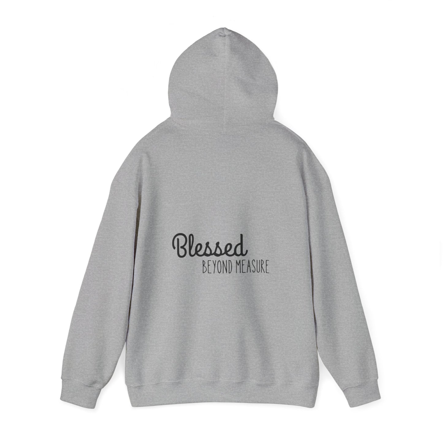 Blessed Beyond Measure Unisex Hooded Sweatshirt