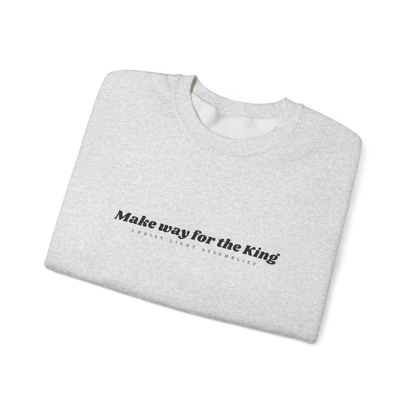 Make Way for the King CLA Unisex Crewneck Sweatshirt