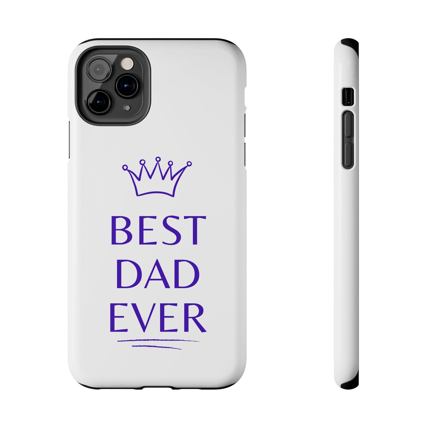 Best Dad Ever Phone Case
