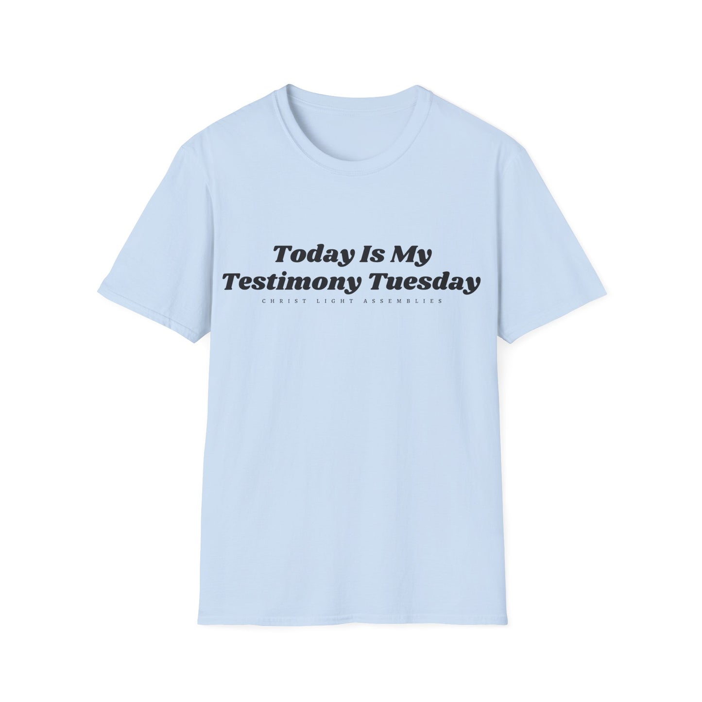 Testimony Tuesday CLA Adult Unisex Softstyle T-Shirt