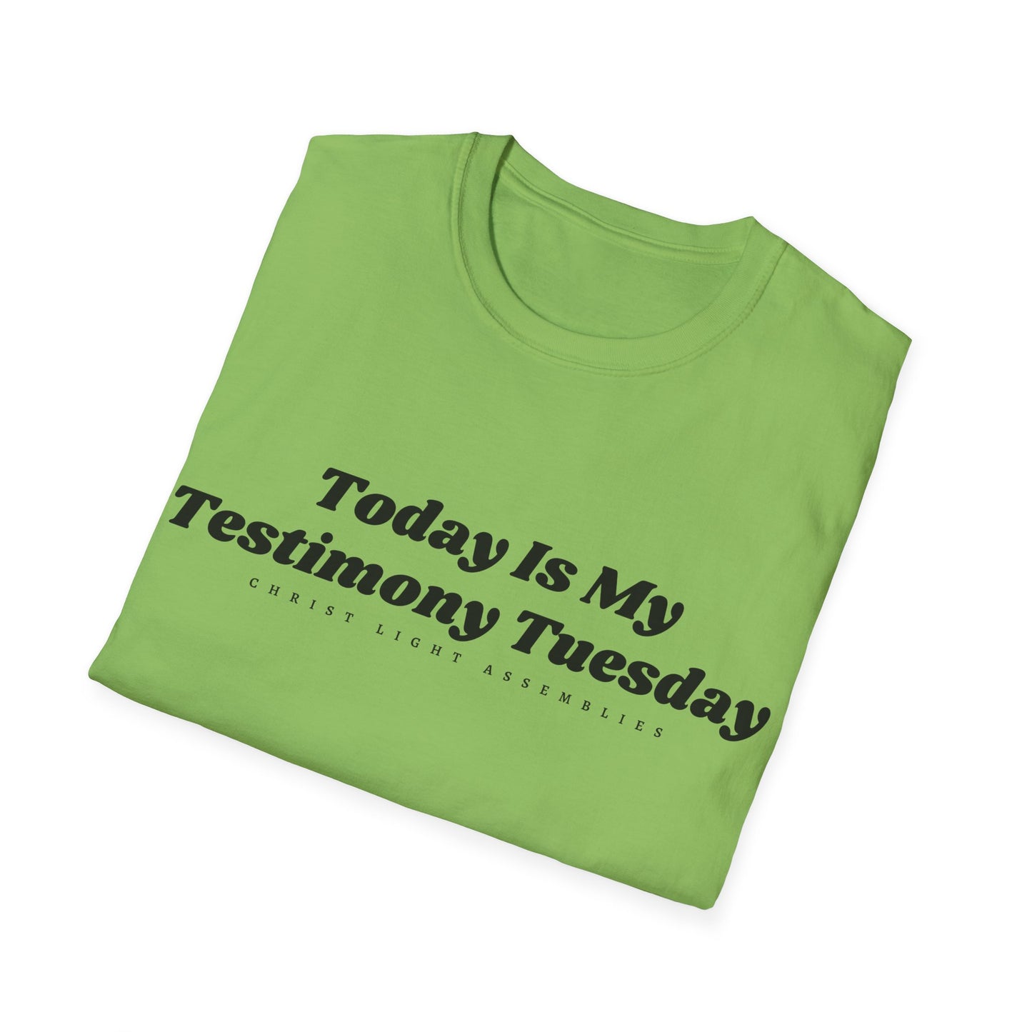 Testimony Tuesday CLA Adult Unisex Softstyle T-Shirt